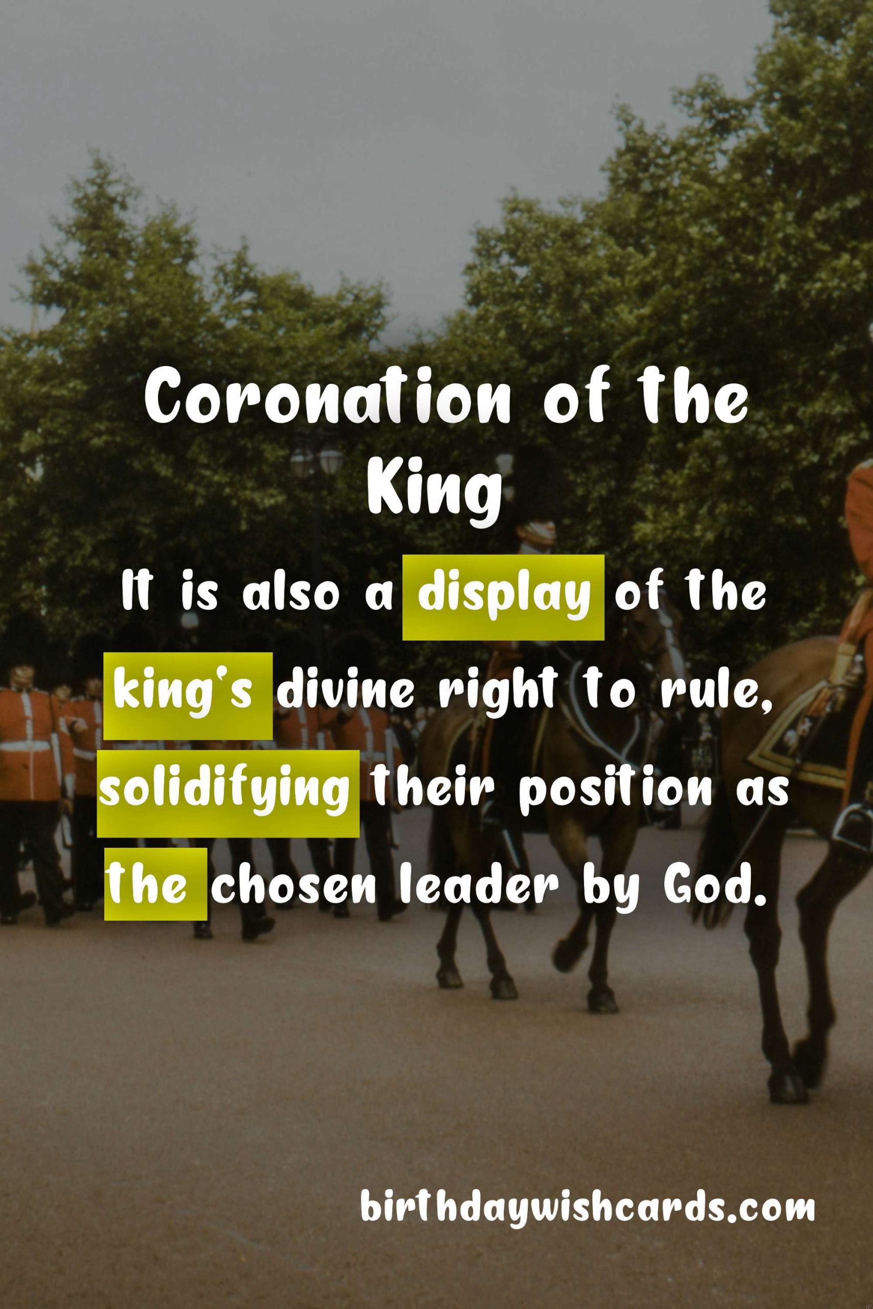 The Coronation of the King: A Tradition of Majesty and Splendor