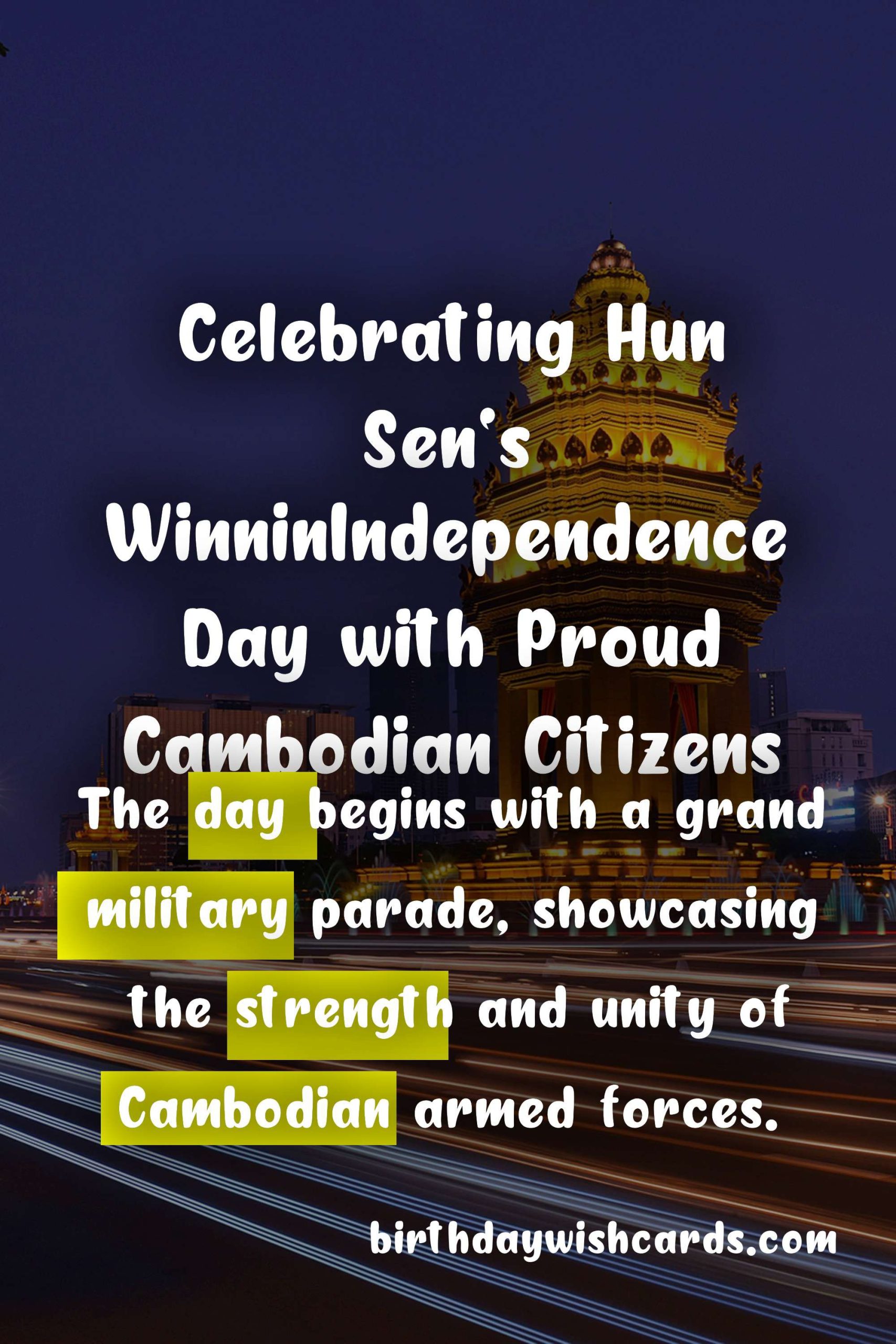 Celebrate Hun Sen's WinninIndependence Day (June 27) with Joy and Pride
