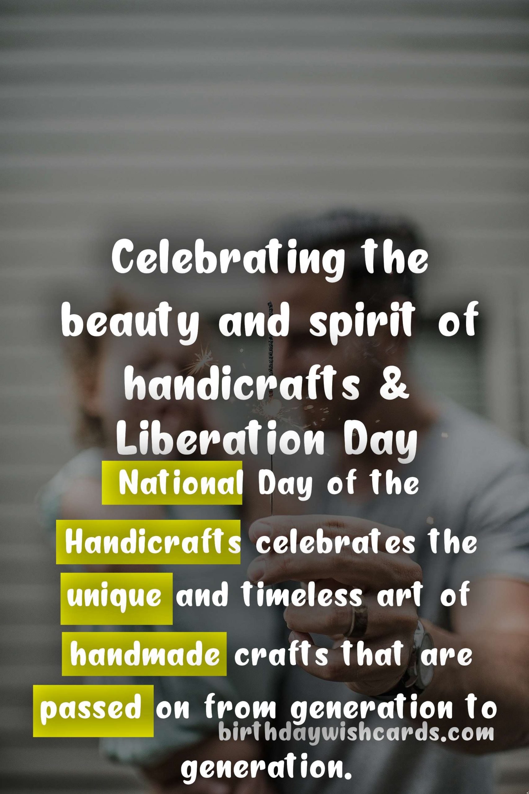 National Day of the Handicrafts & Liberation Day: A Celebration of Art and History