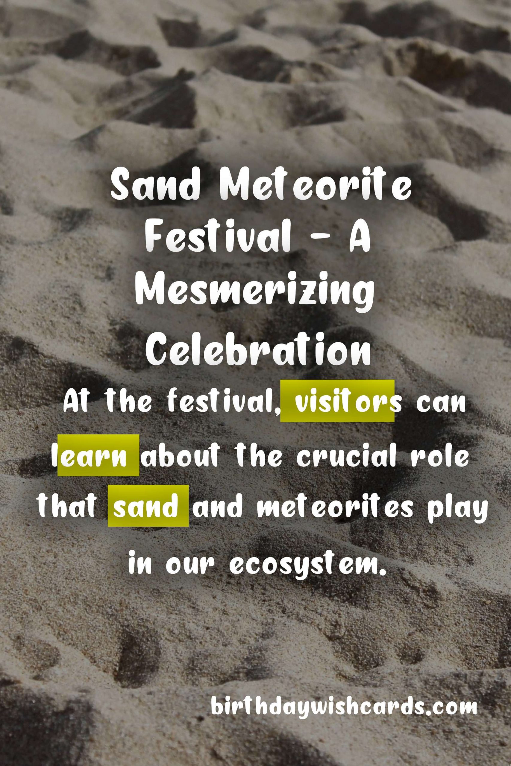 Experience the Magic of the Sand Meteorite Festival - October 4-5