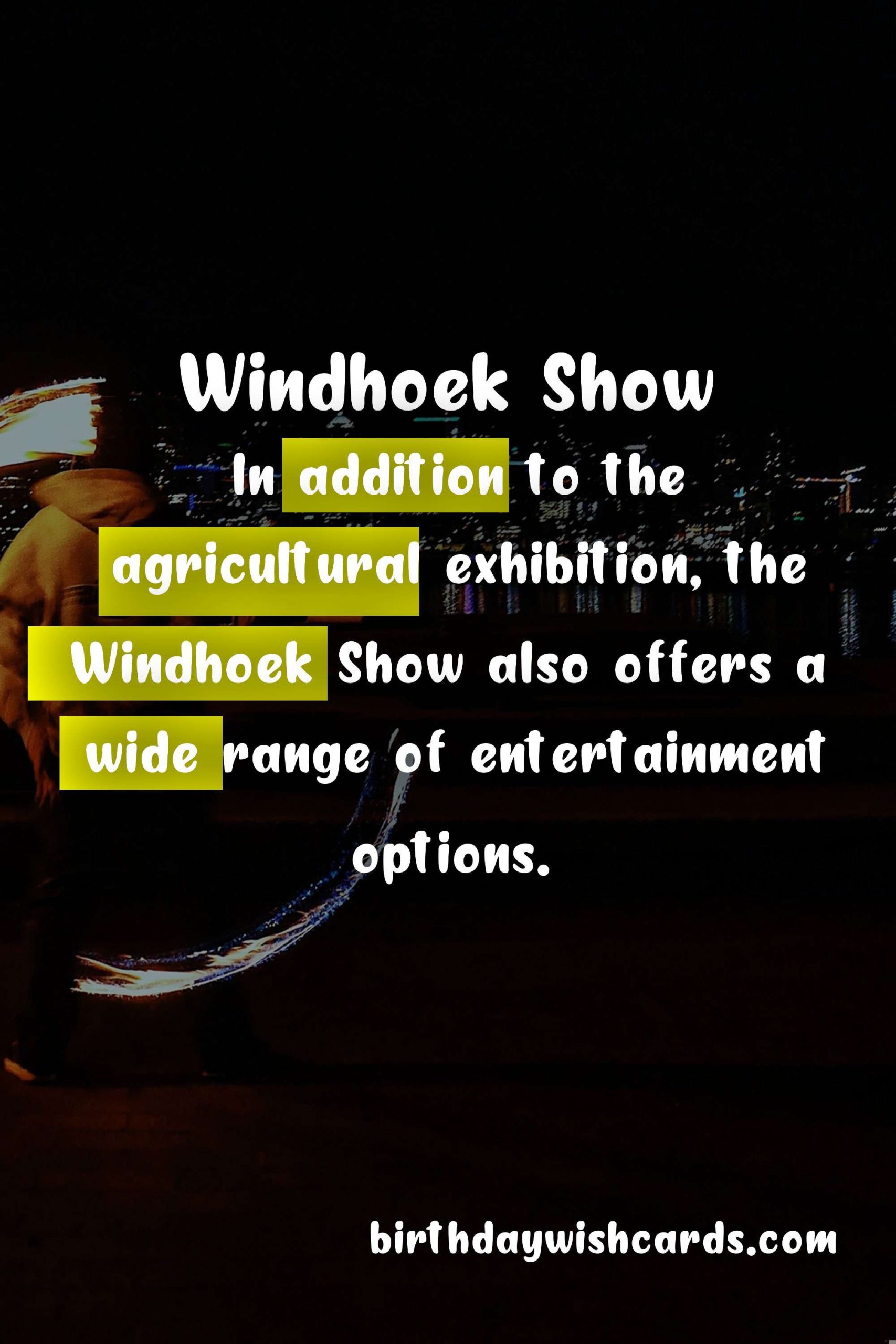 Experience the Thrills of the Windhoek Show - September 27 to October 5