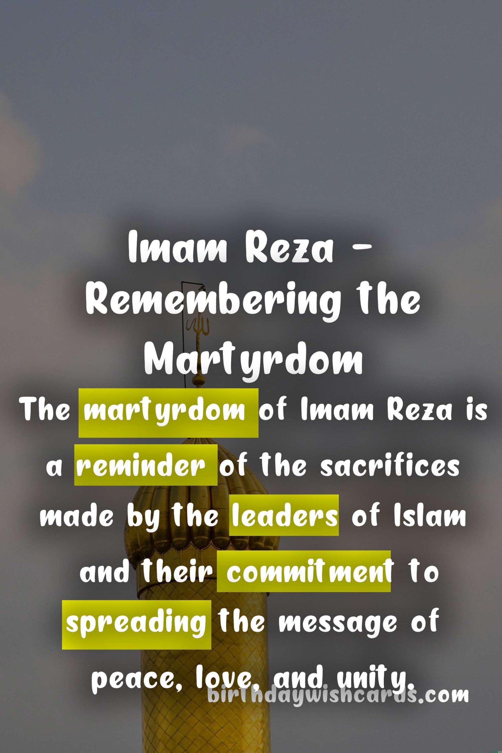 The Martyrdom of Imam Reza: Honoring the Sacrifice of a Beloved Leader