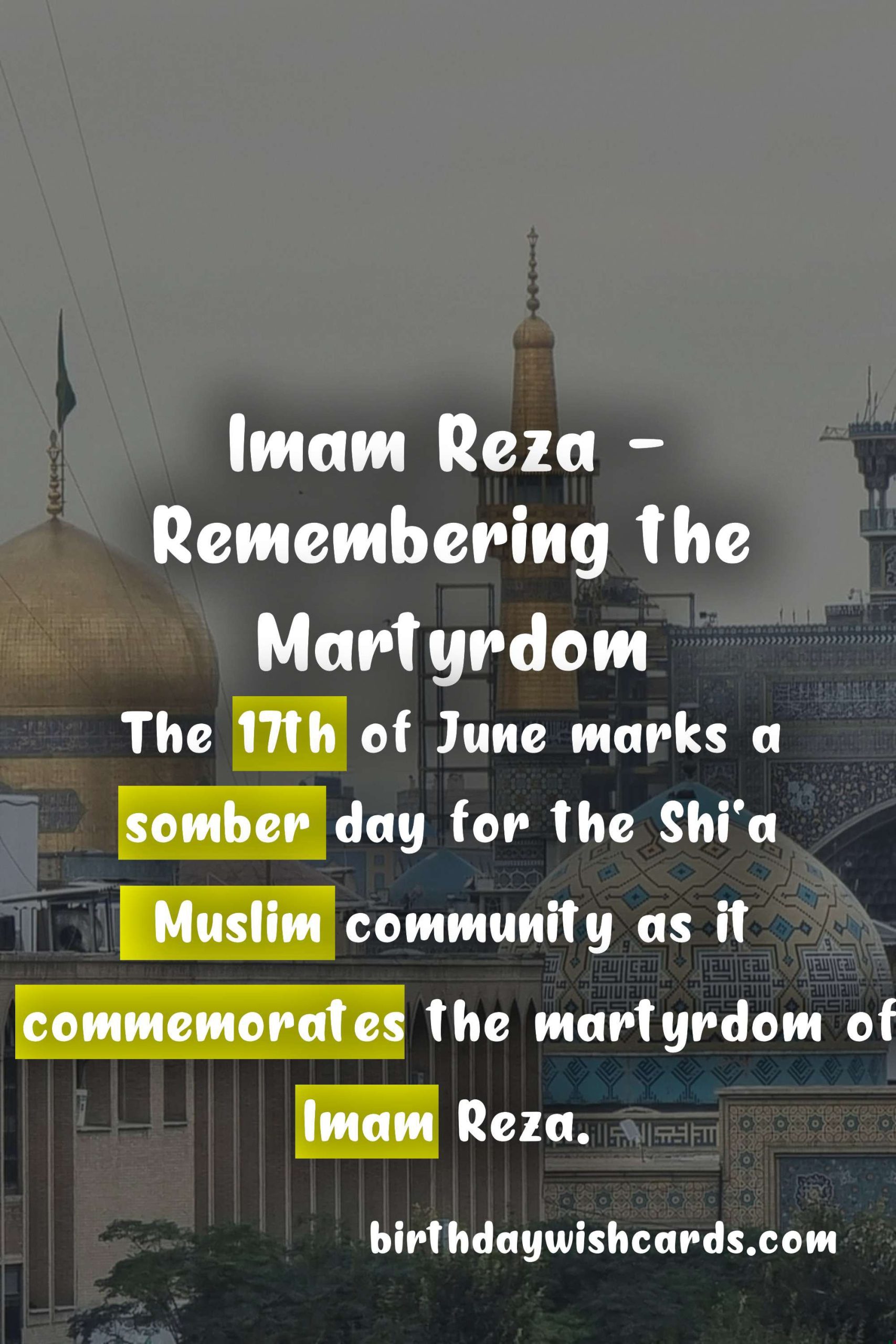 The Martyrdom of Imam Reza: Honoring the Sacrifice of a Beloved Leader