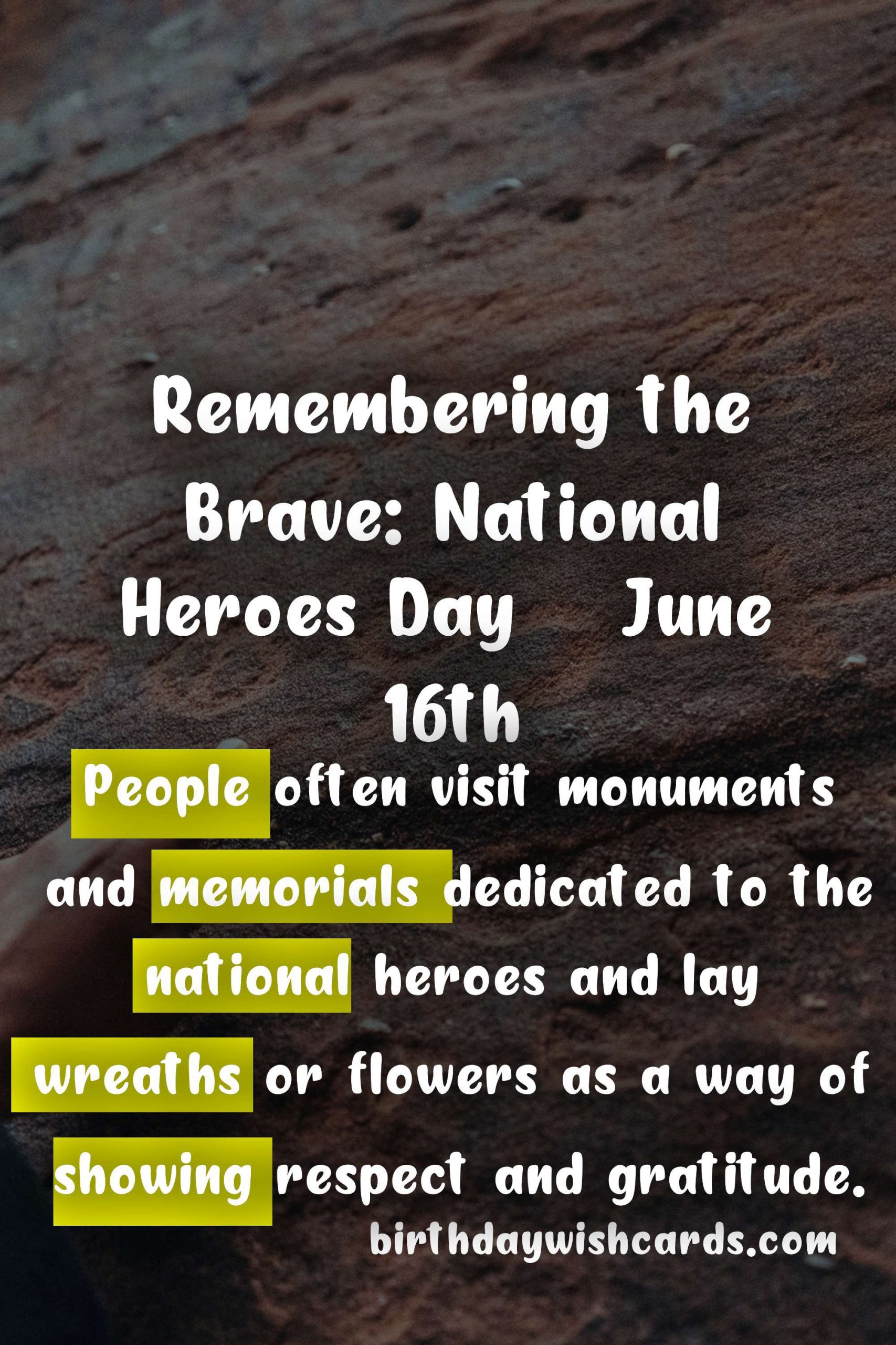 Remembering the Brave: National Heroes Day - June 16th