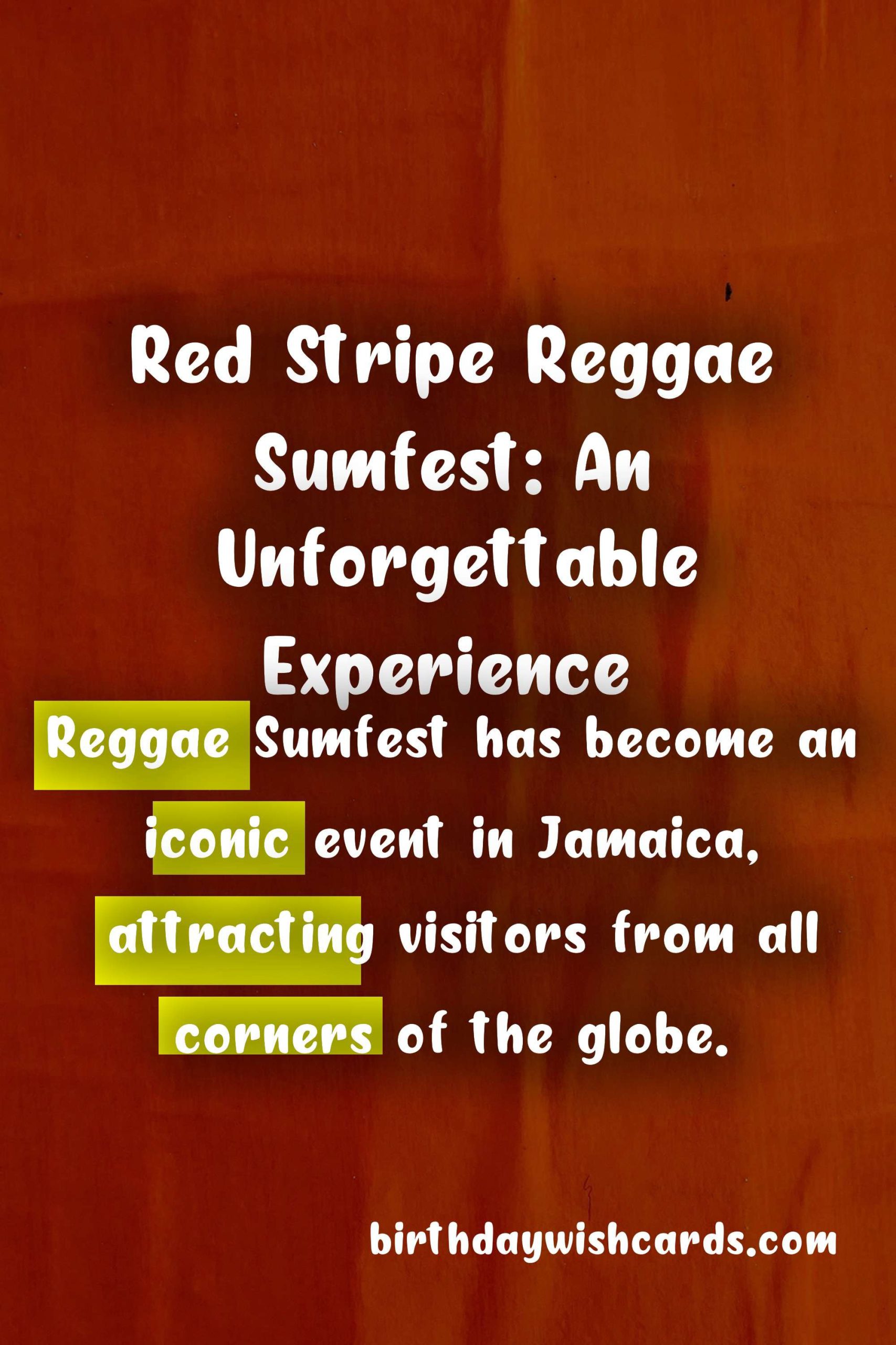 Red Stripe Reggae Sumfest - August: The Ultimate Reggae Experience
