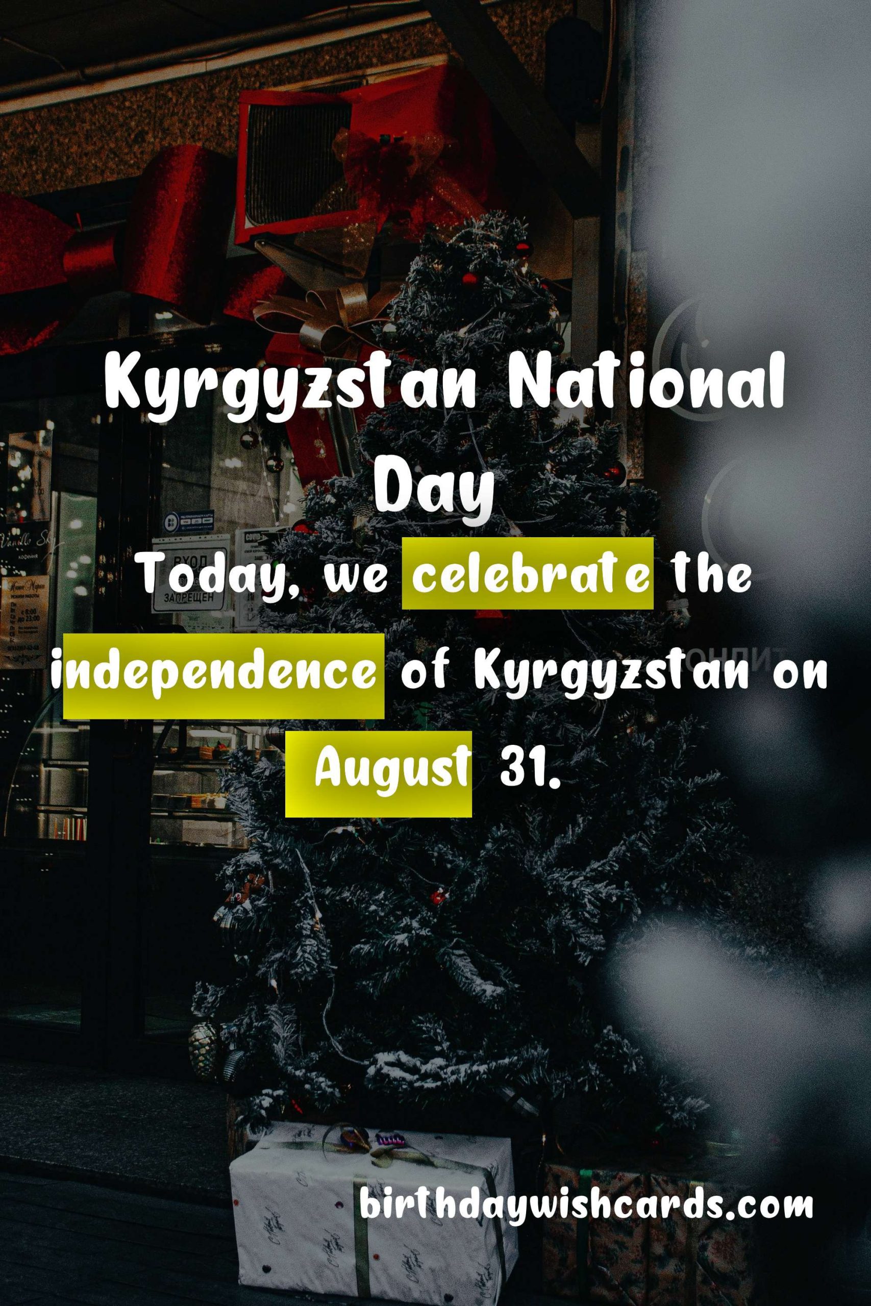 Celebrate Kyrgyzstan National Day - August 31