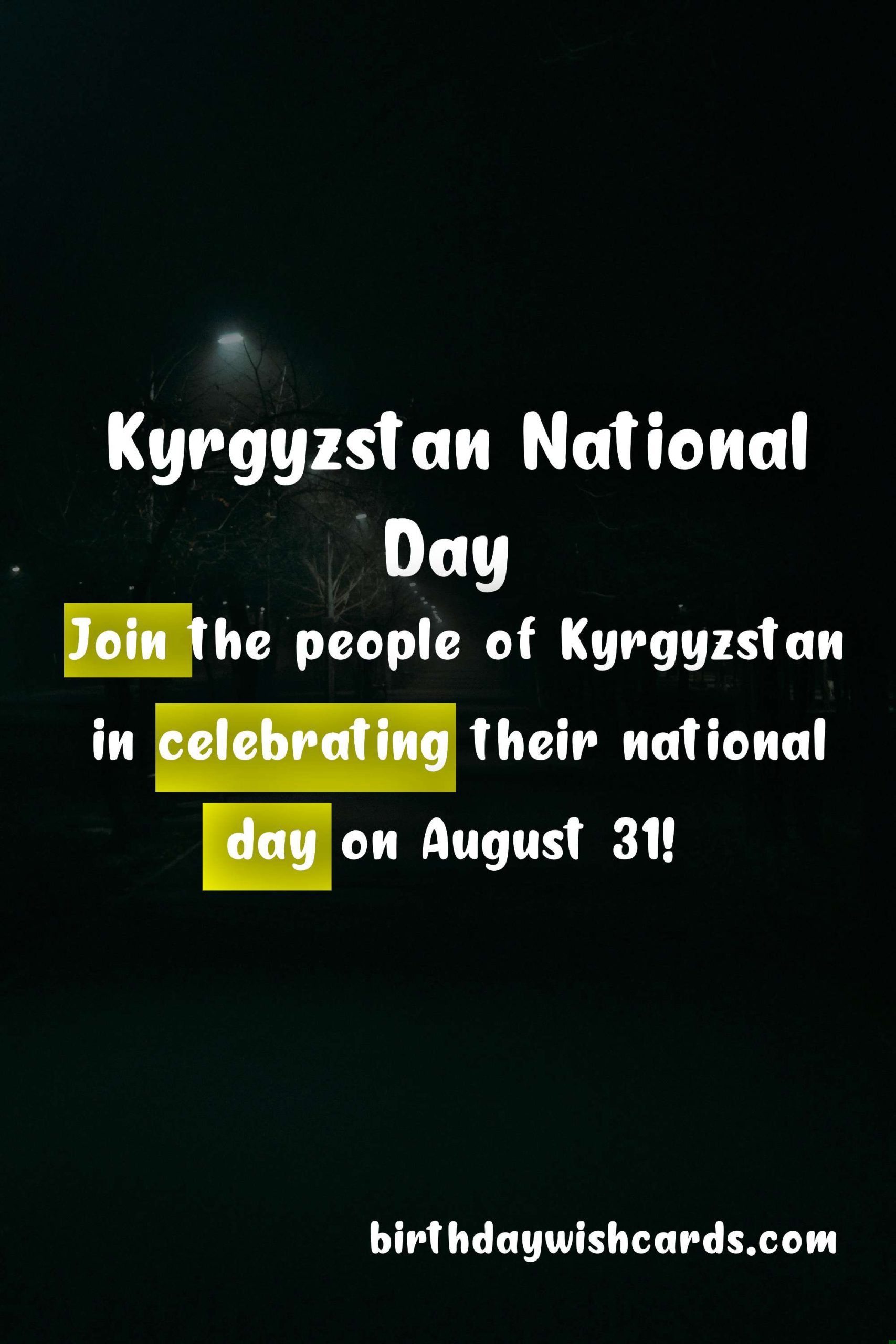 Celebrate Kyrgyzstan National Day - August 31