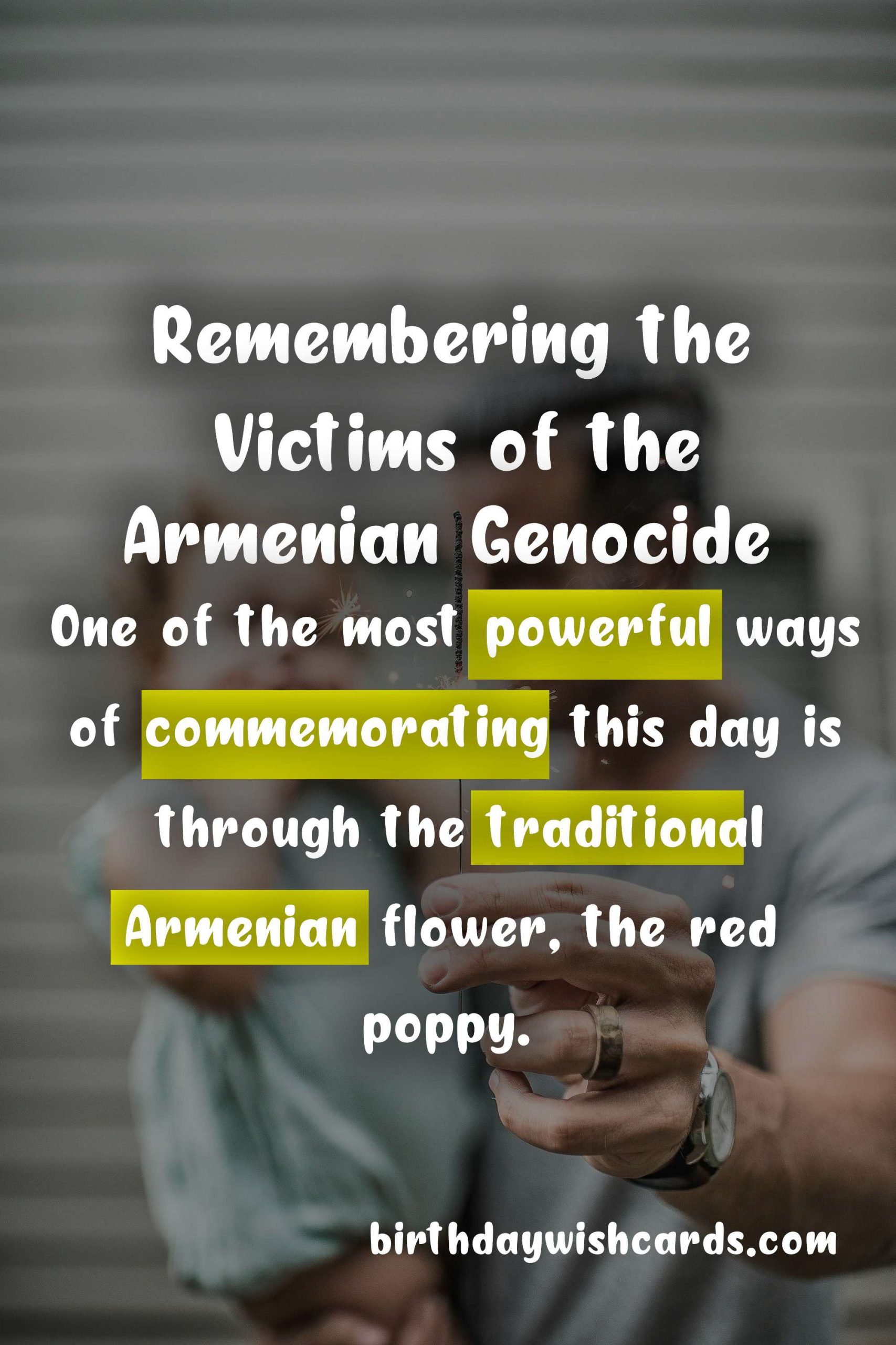 Armenian Genocide Remembrance Day: Coming Together to Remember and Honor the Victims