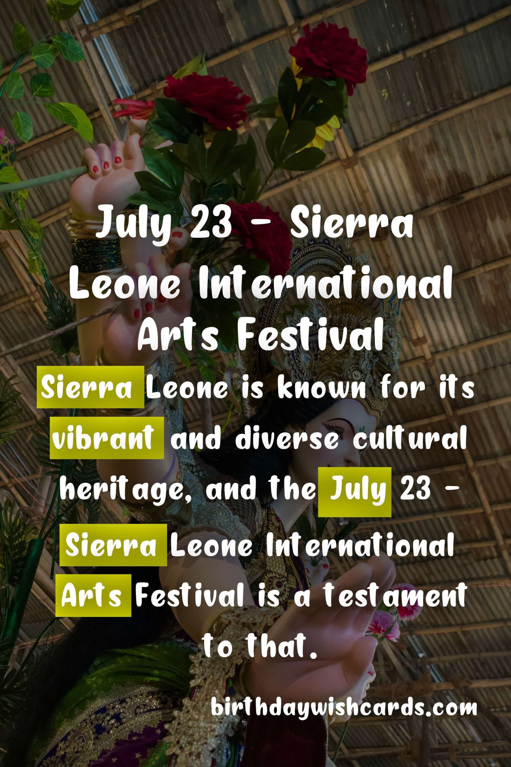 July 23 - Sierra Leone International Arts Festival: A Celebration of Cultural Diversity and Creativity