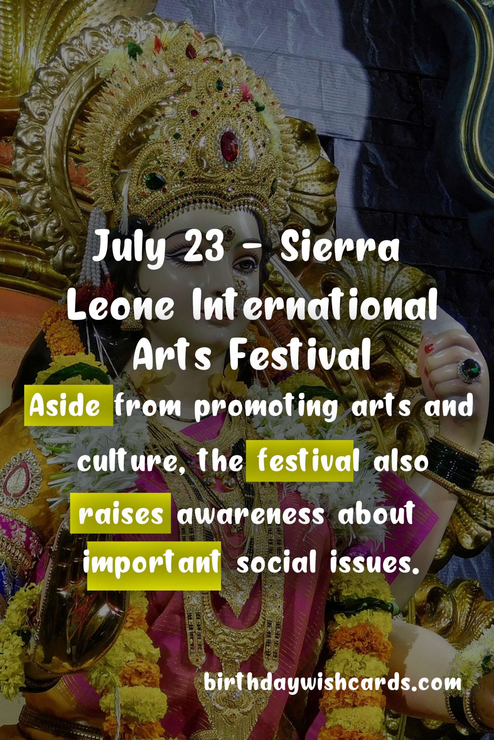 July 23 - Sierra Leone International Arts Festival: A Celebration of Cultural Diversity and Creativity