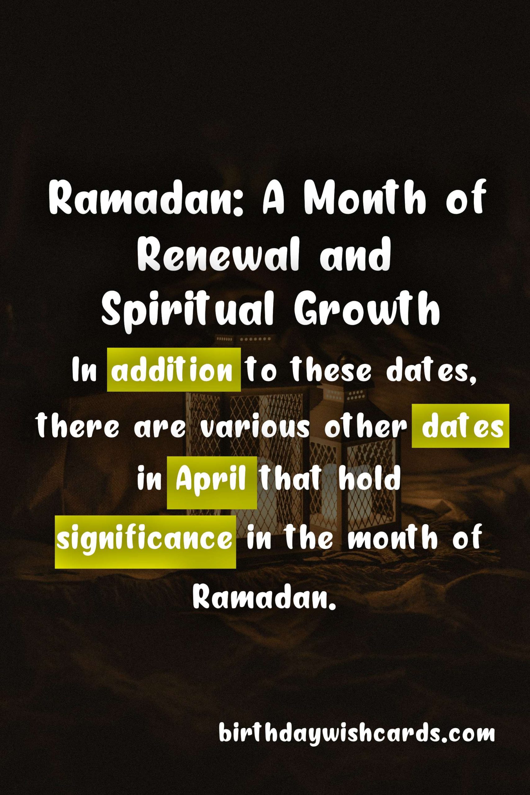 Various Dates in April - Ramadan: A Guide to Important Dates in Ramadan and Their Significance