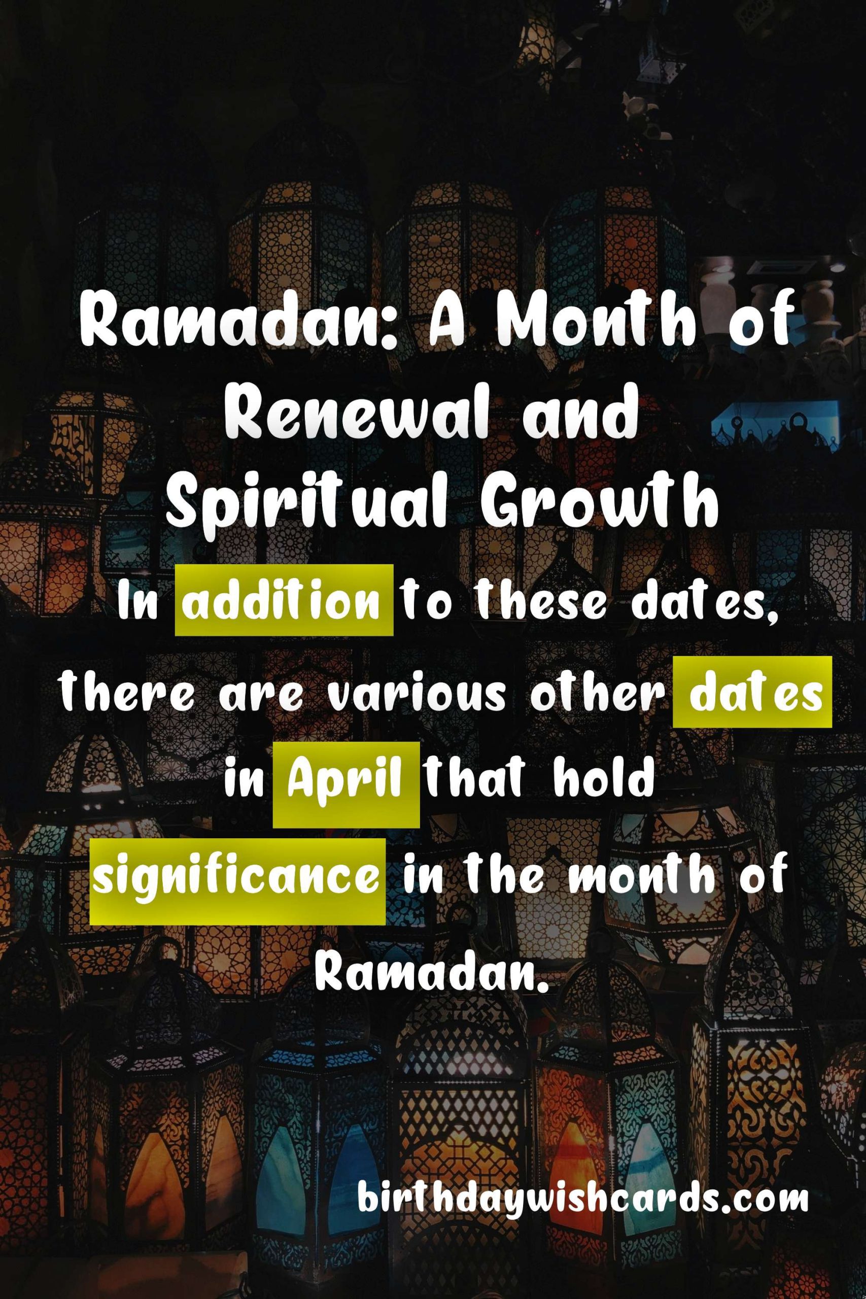 Various Dates in April - Ramadan: A Guide to Important Dates in Ramadan and Their Significance