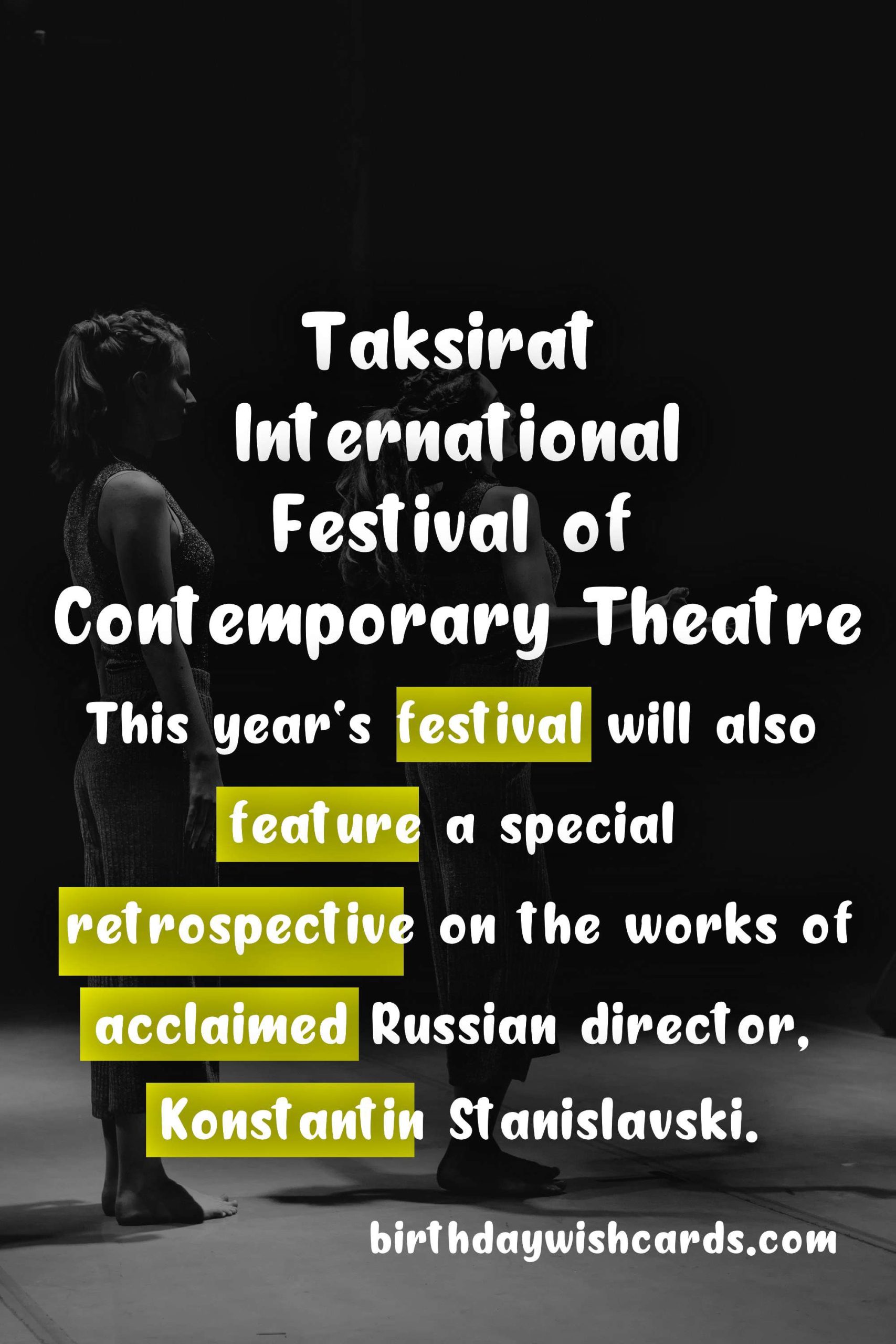 Taksirat International Festival of Contemporary Theatre (October)