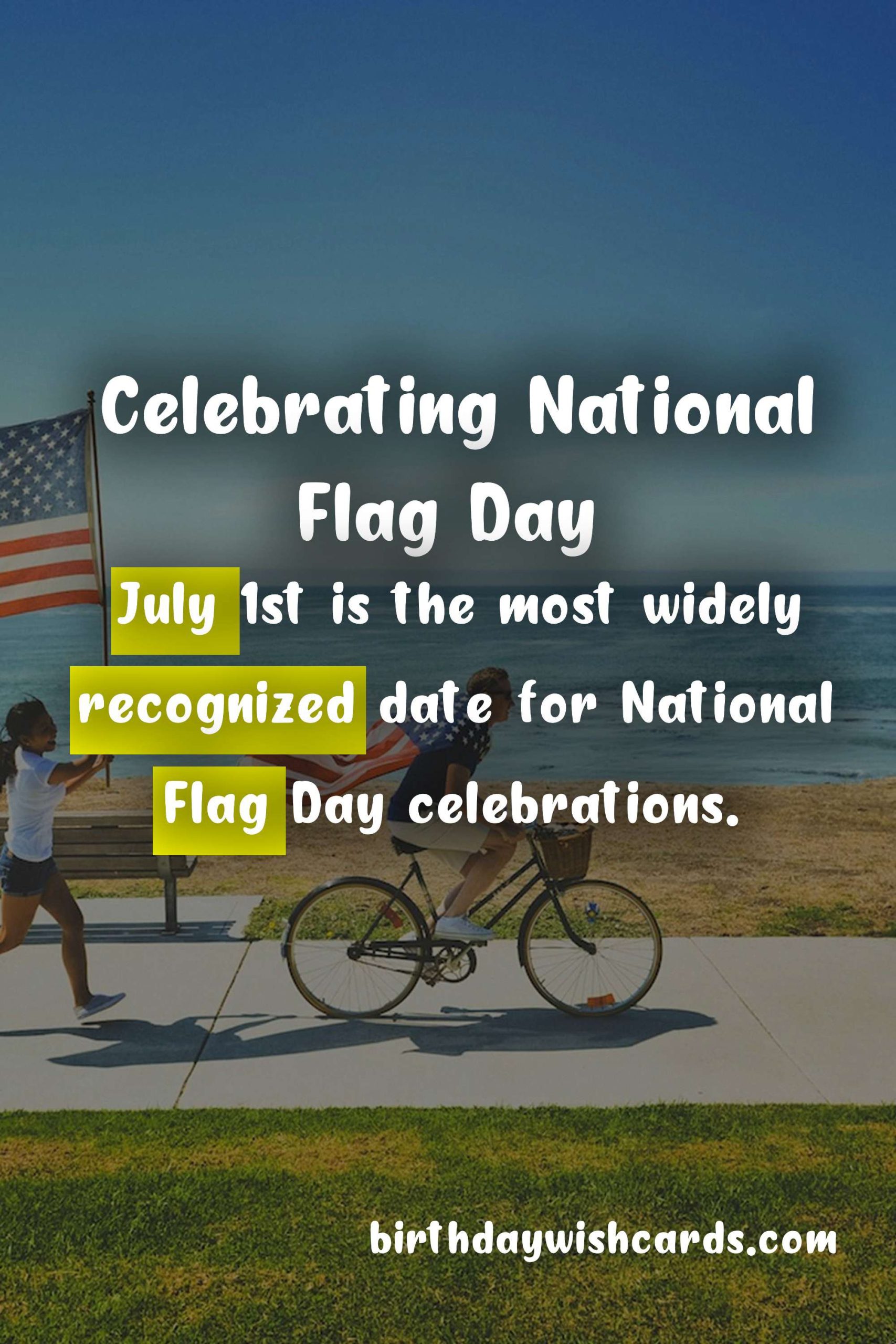 Celebrate National Flag Day on July 1