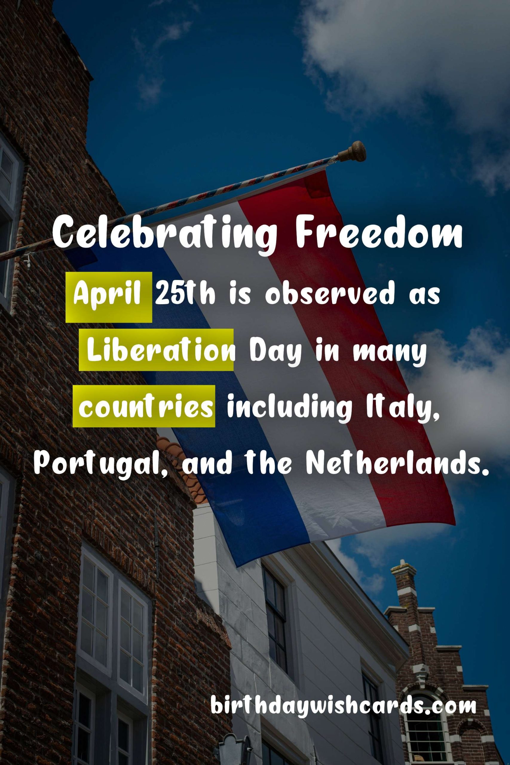 Liberation Day: Celebrating Freedom on April 25th