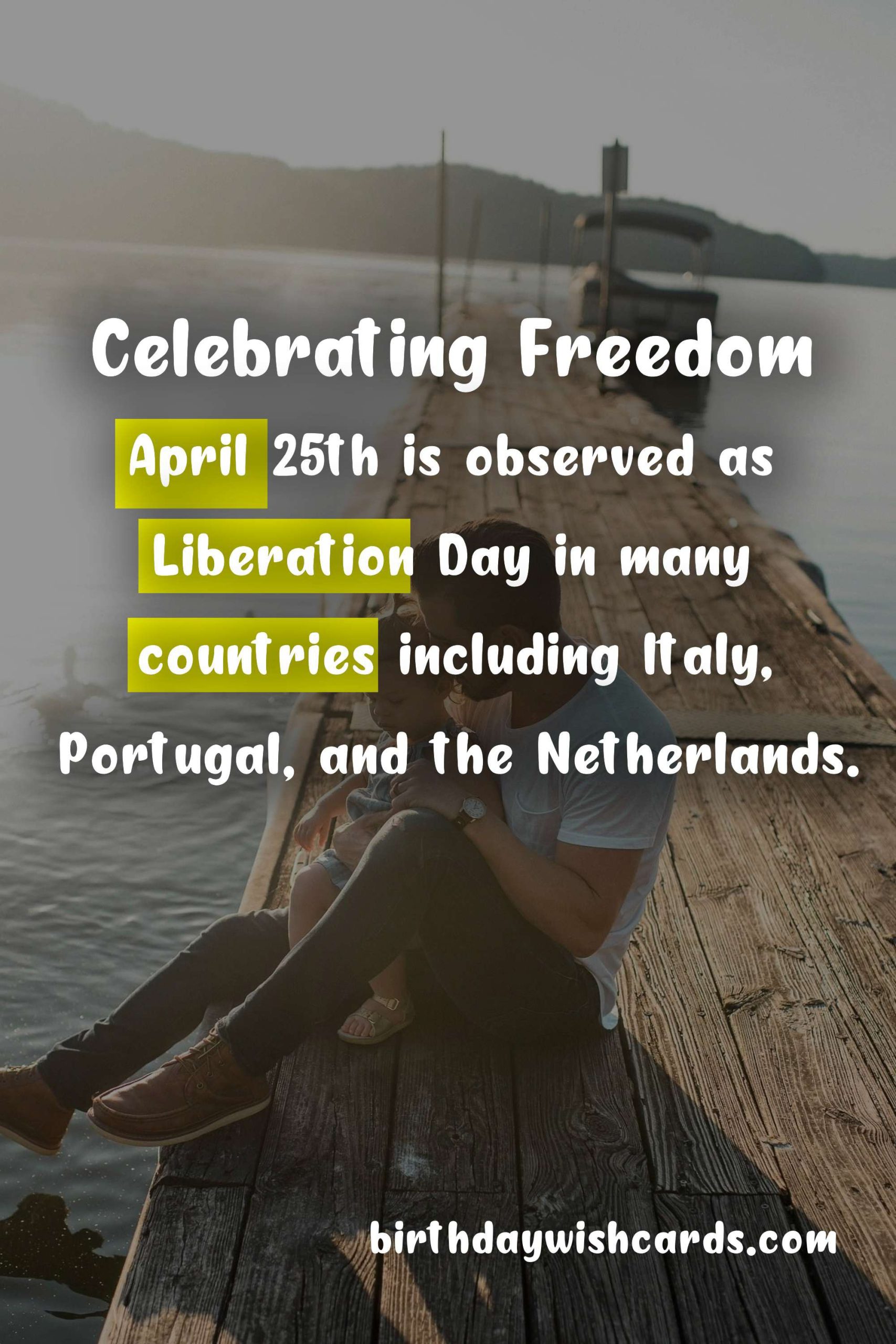 Liberation Day: Celebrating Freedom on April 25th