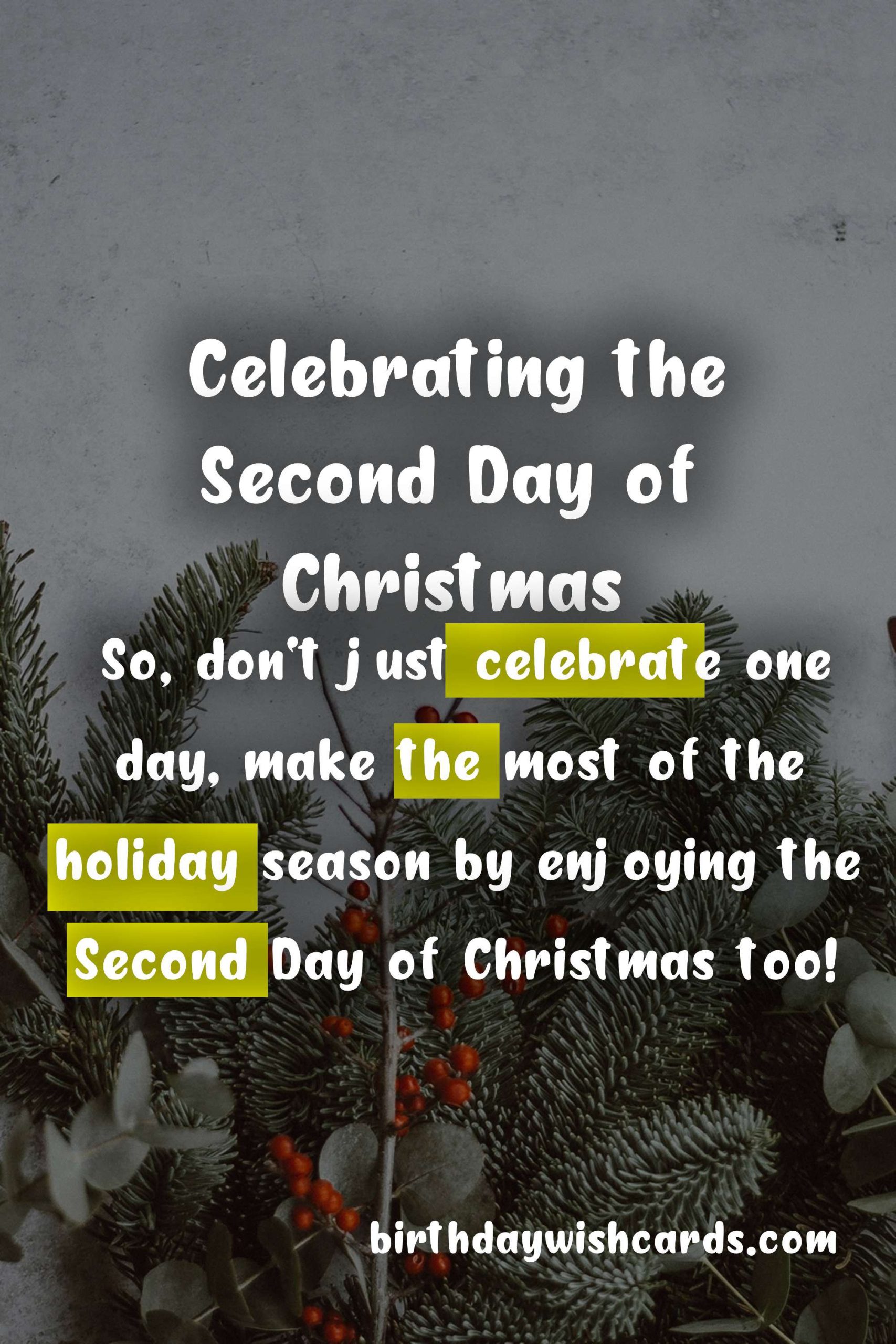 Celebrating the Second Day of Christmas (December 26): A Joyful Tradition