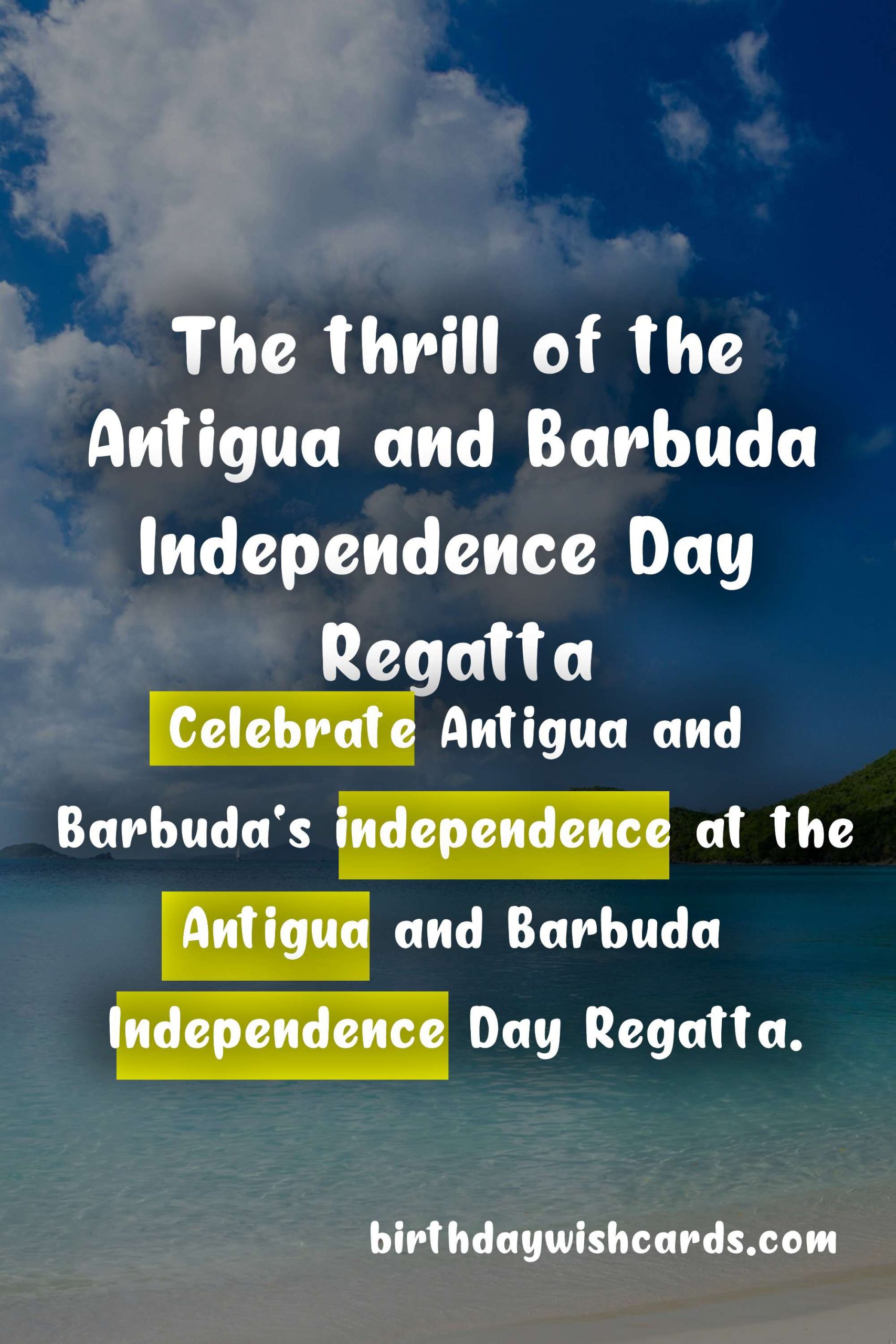 Celebrating Independence Day: The Antigua and Barbuda Independence Day Regatta