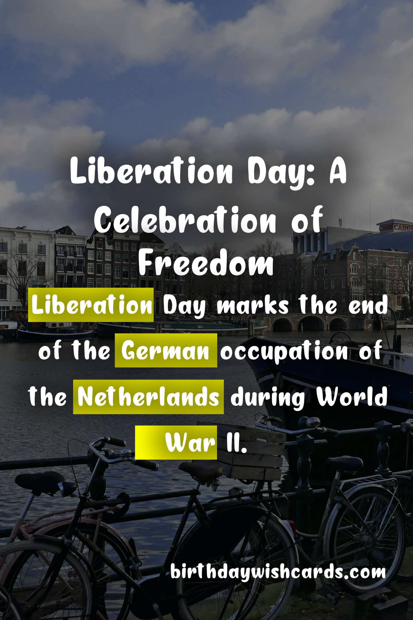 Liberation Day – May 5th: A Day That Changed History and Celebrates Freedom