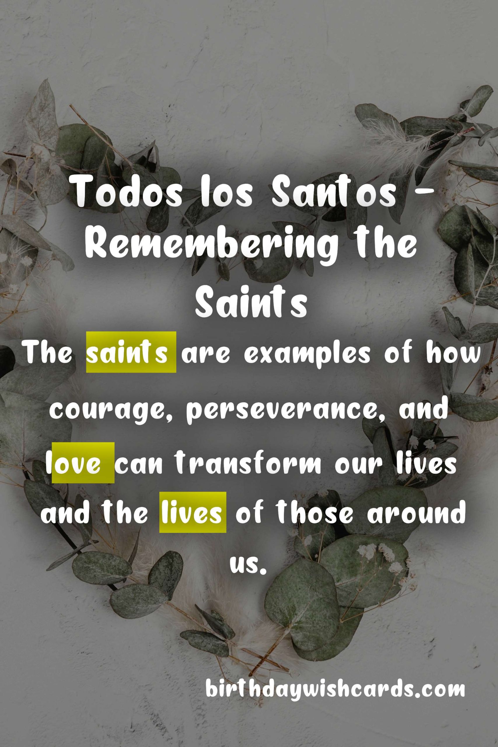 Remembering The Saints: November 1 - All Saints' Day (Todos los Santos)