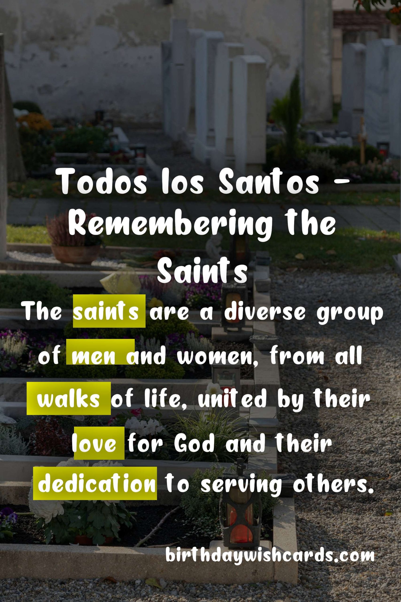 Remembering The Saints: November 1 - All Saints' Day (Todos los Santos)