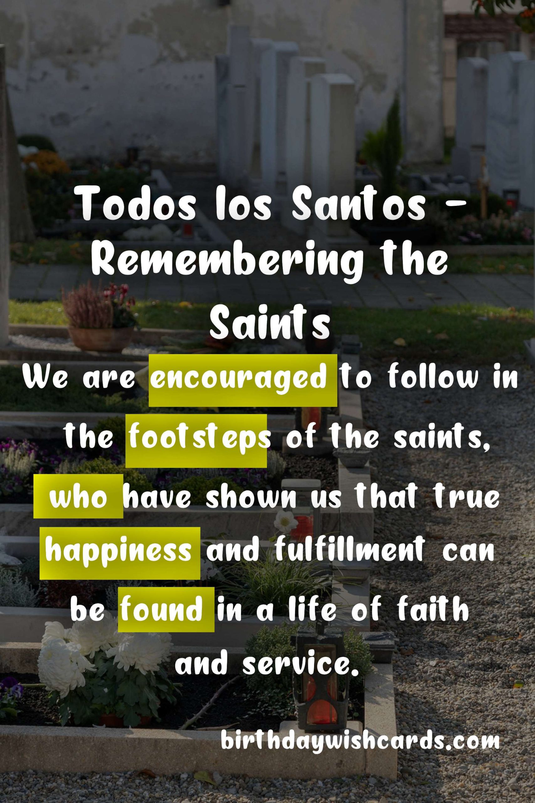 Remembering The Saints: November 1 - All Saints' Day (Todos los Santos)