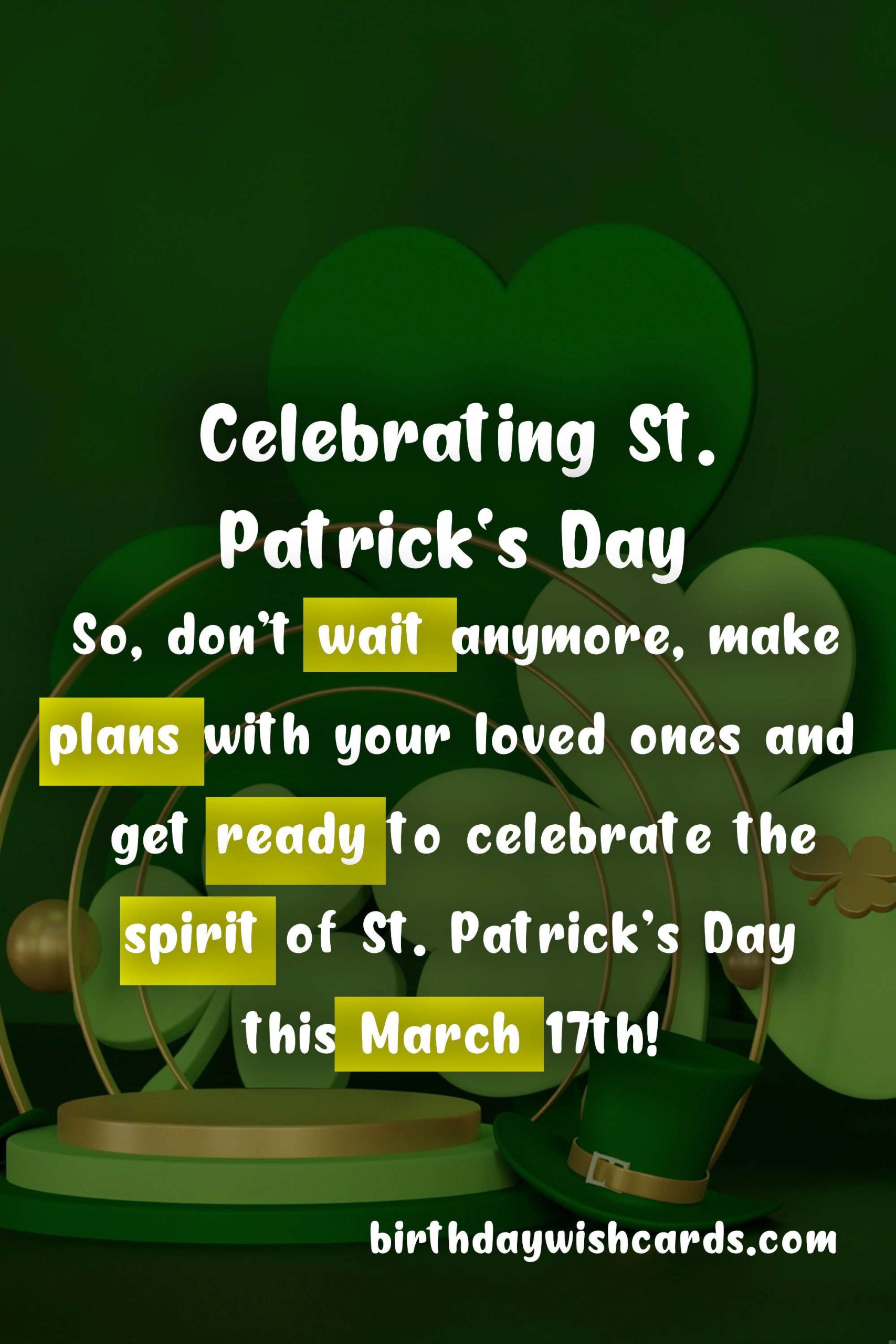 Celebrating Patrick's Day - March 17th