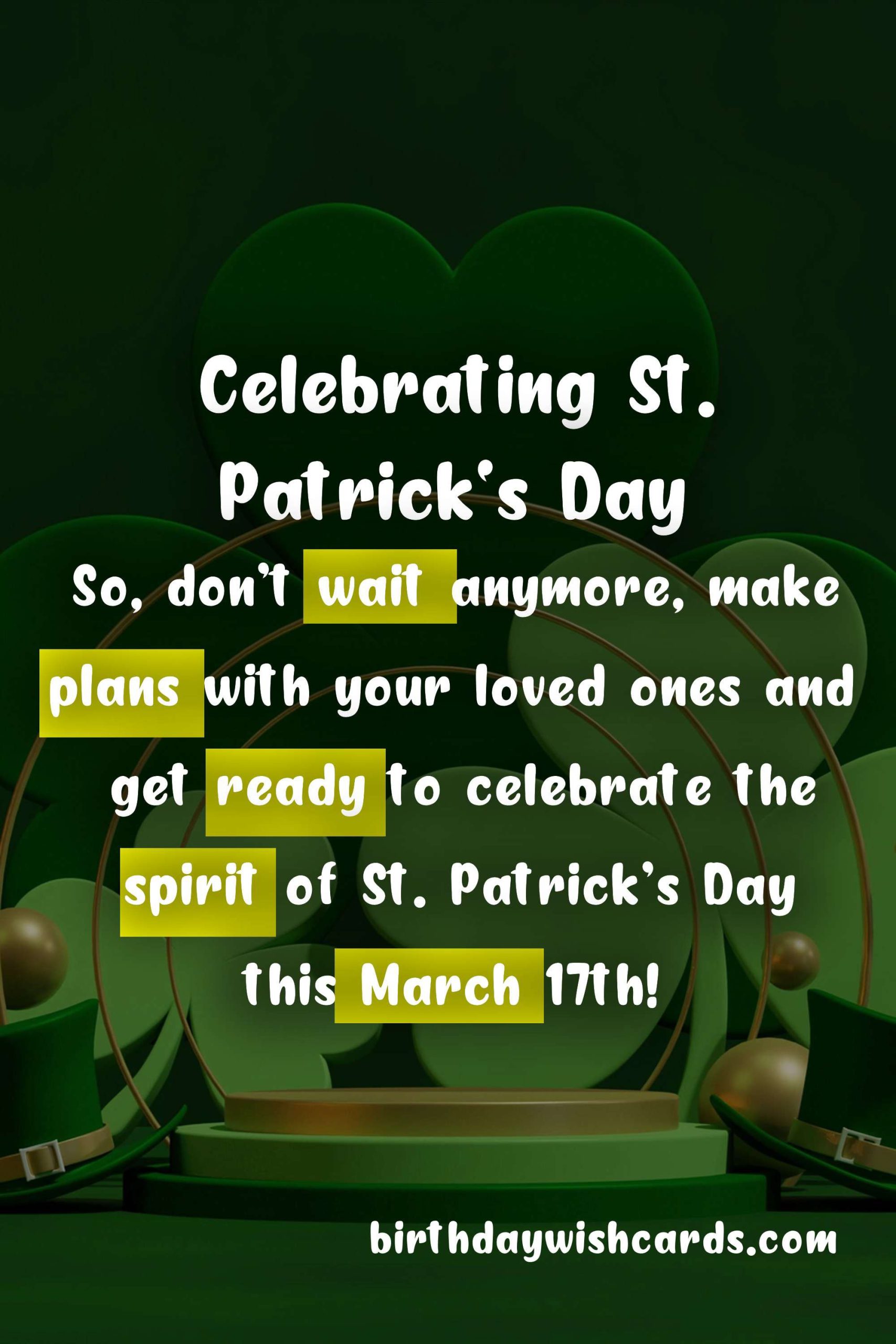 Celebrating Patrick's Day - March 17th
