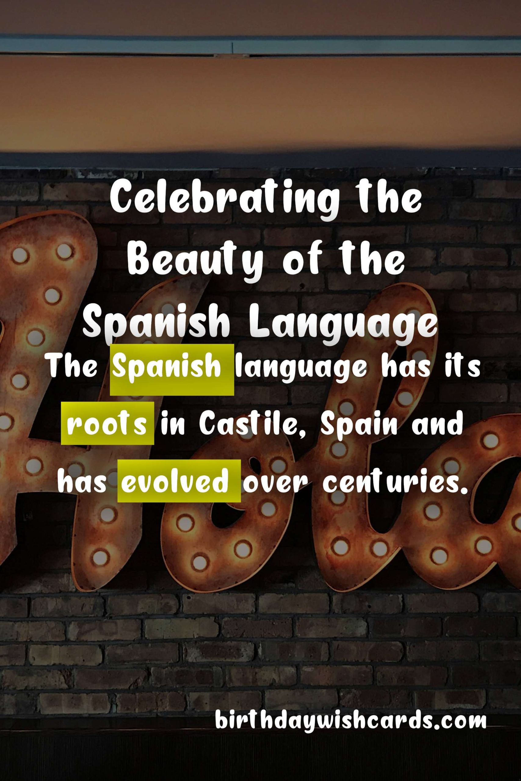 July 12 - Day of the Spanish Language: Celebrating the Rich Culture and History of the Spanish Language