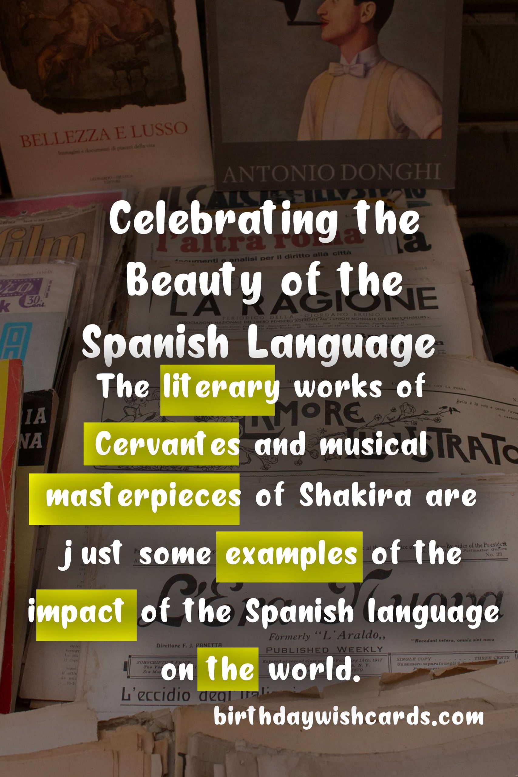 July 12 - Day of the Spanish Language: Celebrating the Rich Culture and History of the Spanish Language