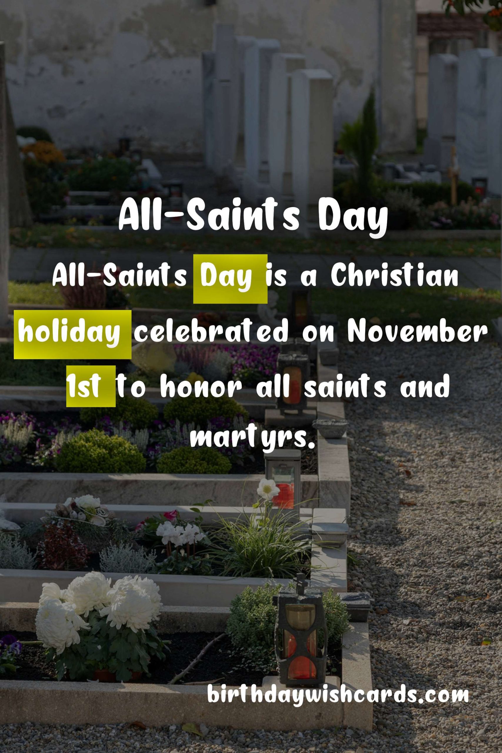 All-Saints Day – November 1: Celebrating the Saints and Honoring the Departed