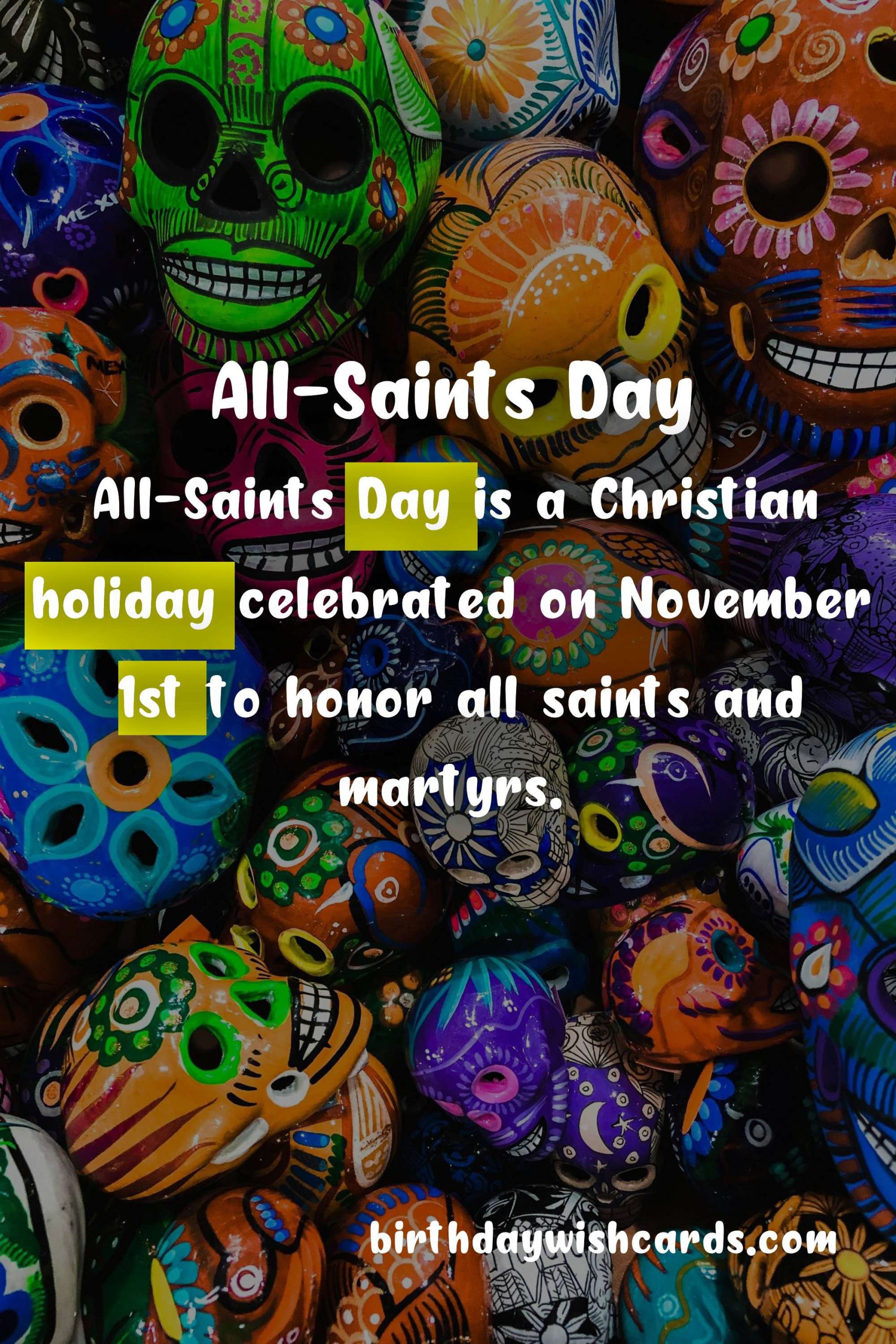 All-Saints Day – November 1: Celebrating the Saints and Honoring the Departed