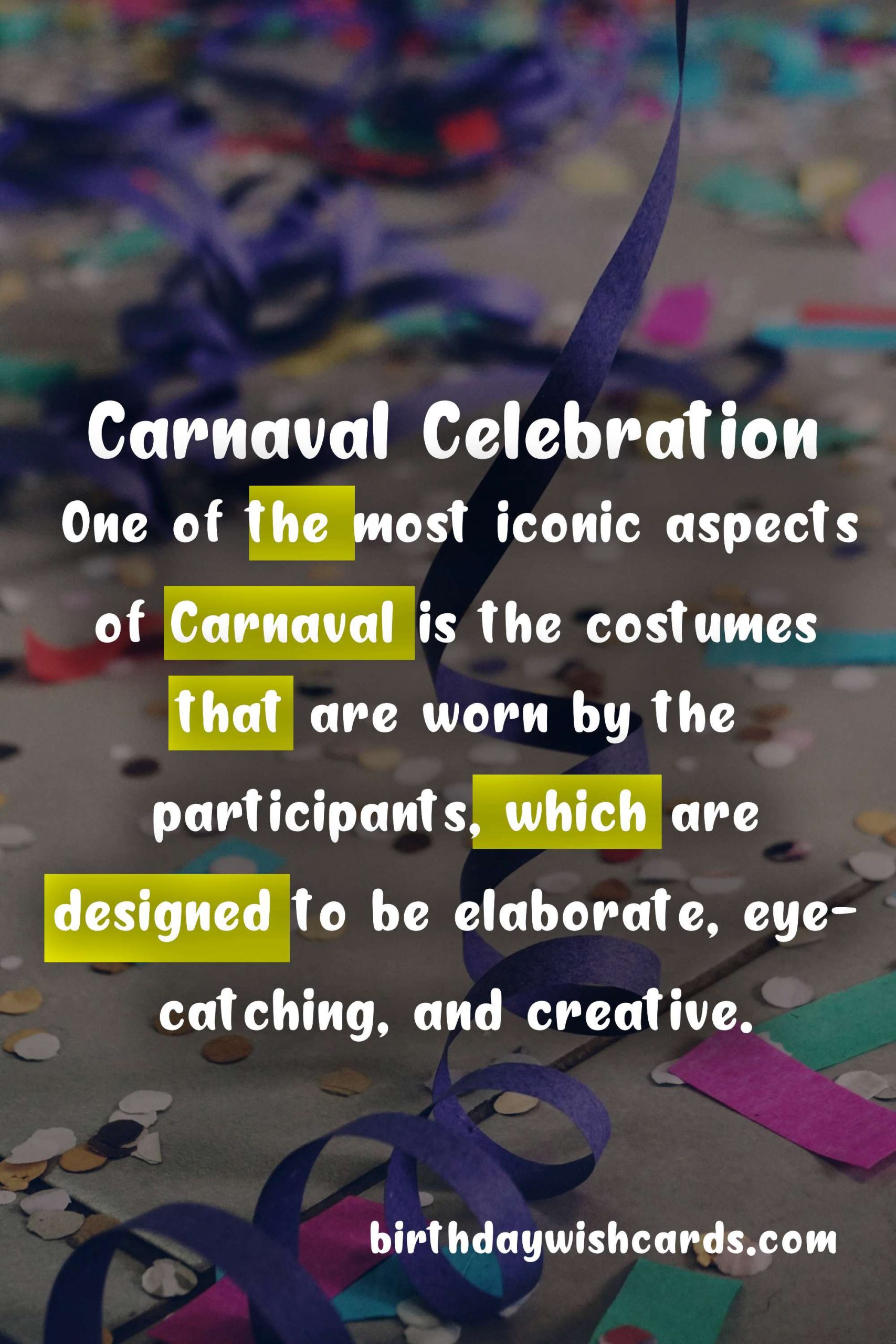 Celebrate Carnaval: The Colorful and Vibrant Festival