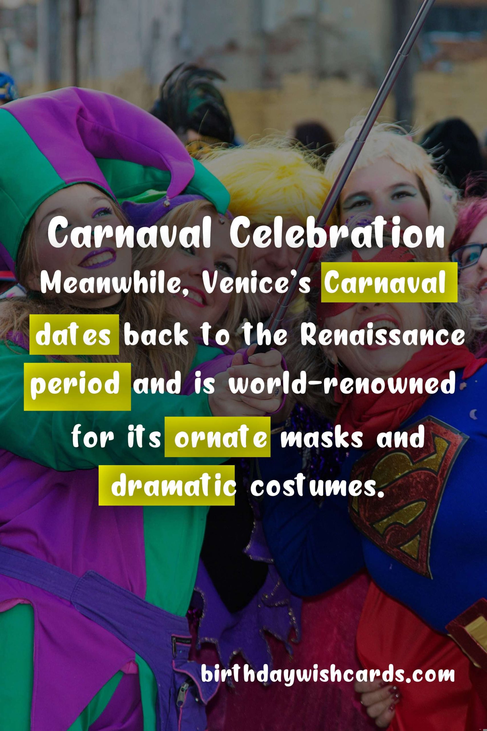 Celebrate Carnaval: The Colorful and Vibrant Festival