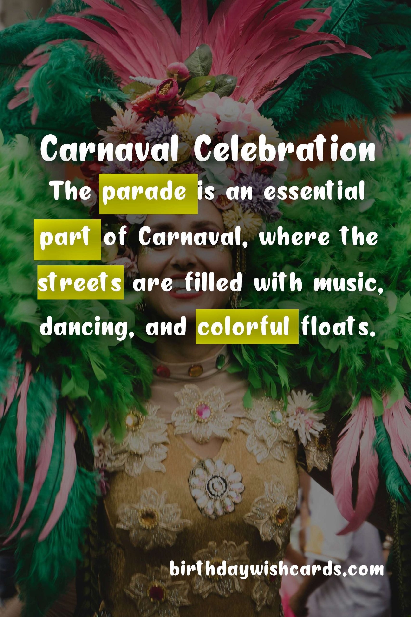 Celebrate Carnaval: The Colorful and Vibrant Festival