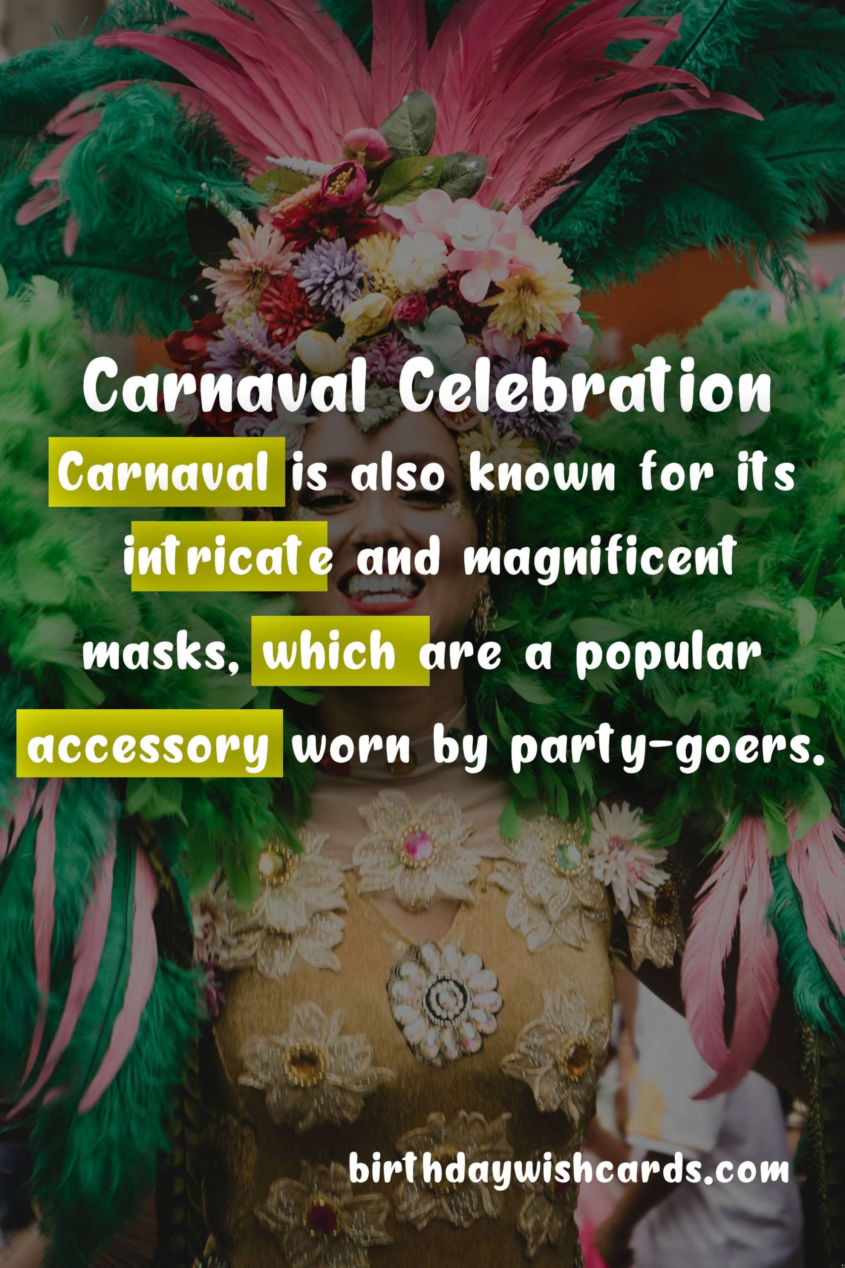 Celebrate Carnaval: The Colorful and Vibrant Festival