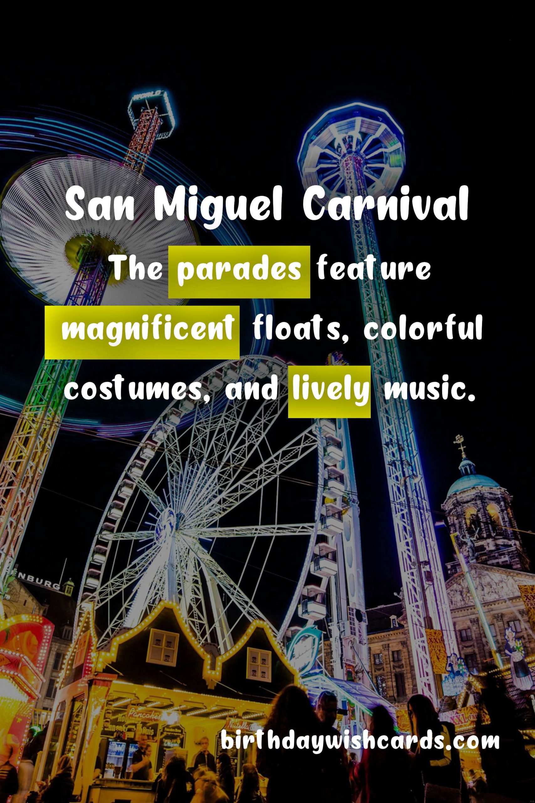 Celebrate the Festivities: Experience the Thrills of San Miguel Carnival (November)
