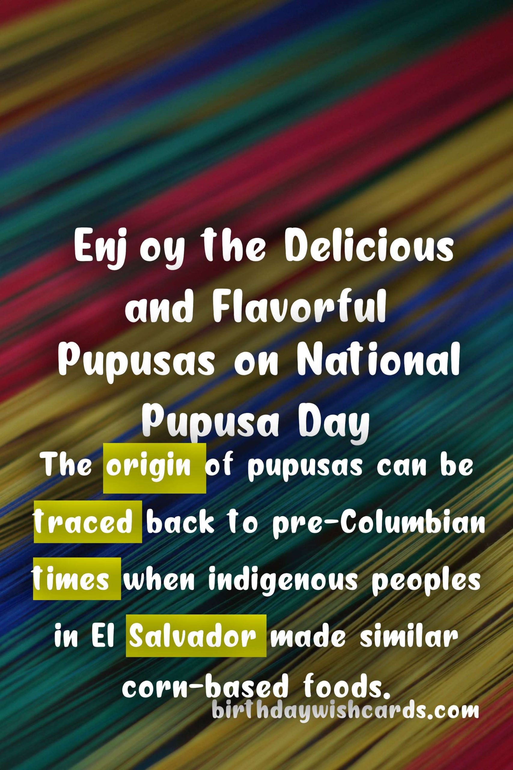 Celebrate National Pupusa Day - The Best Way to Enjoy El Salvador's Iconic Dish