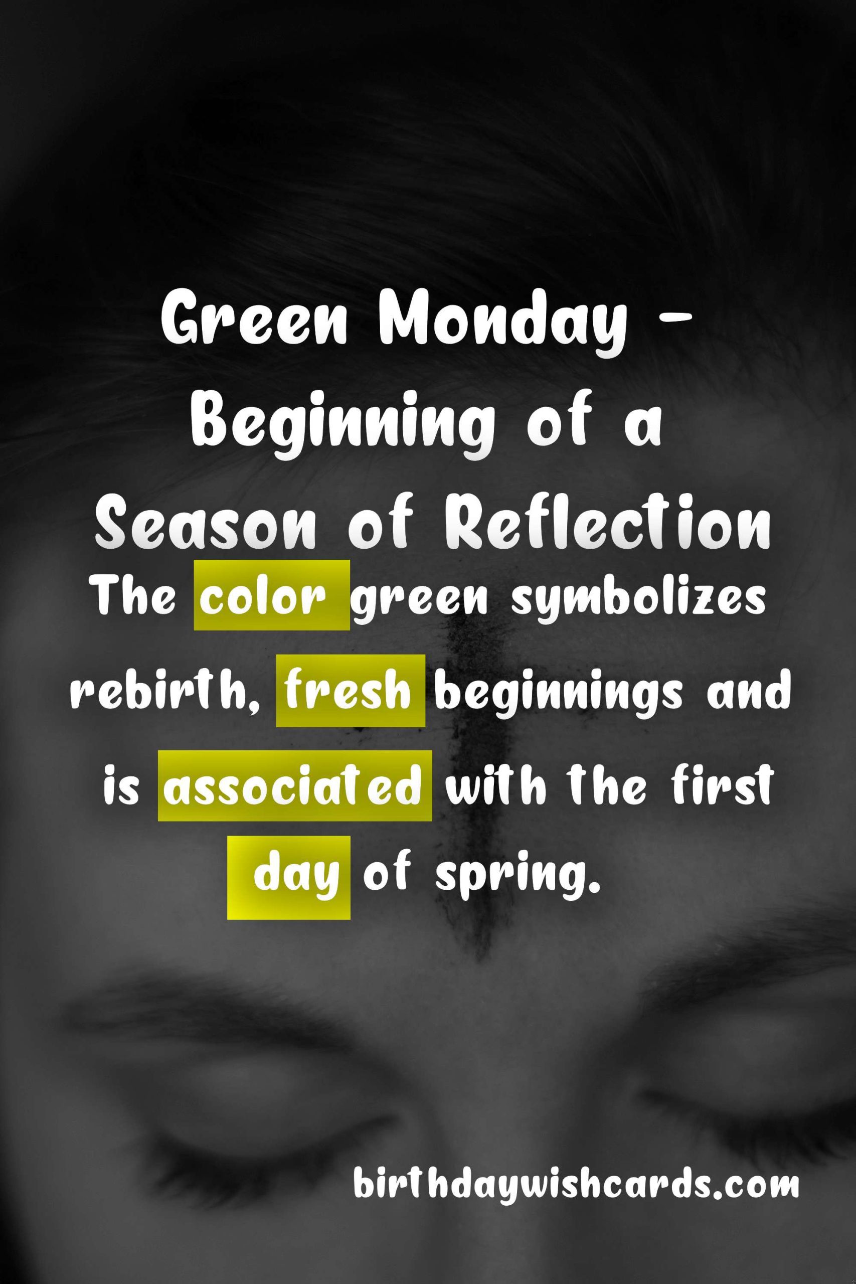 Green Monday - The Start of Lent and Its Significance
