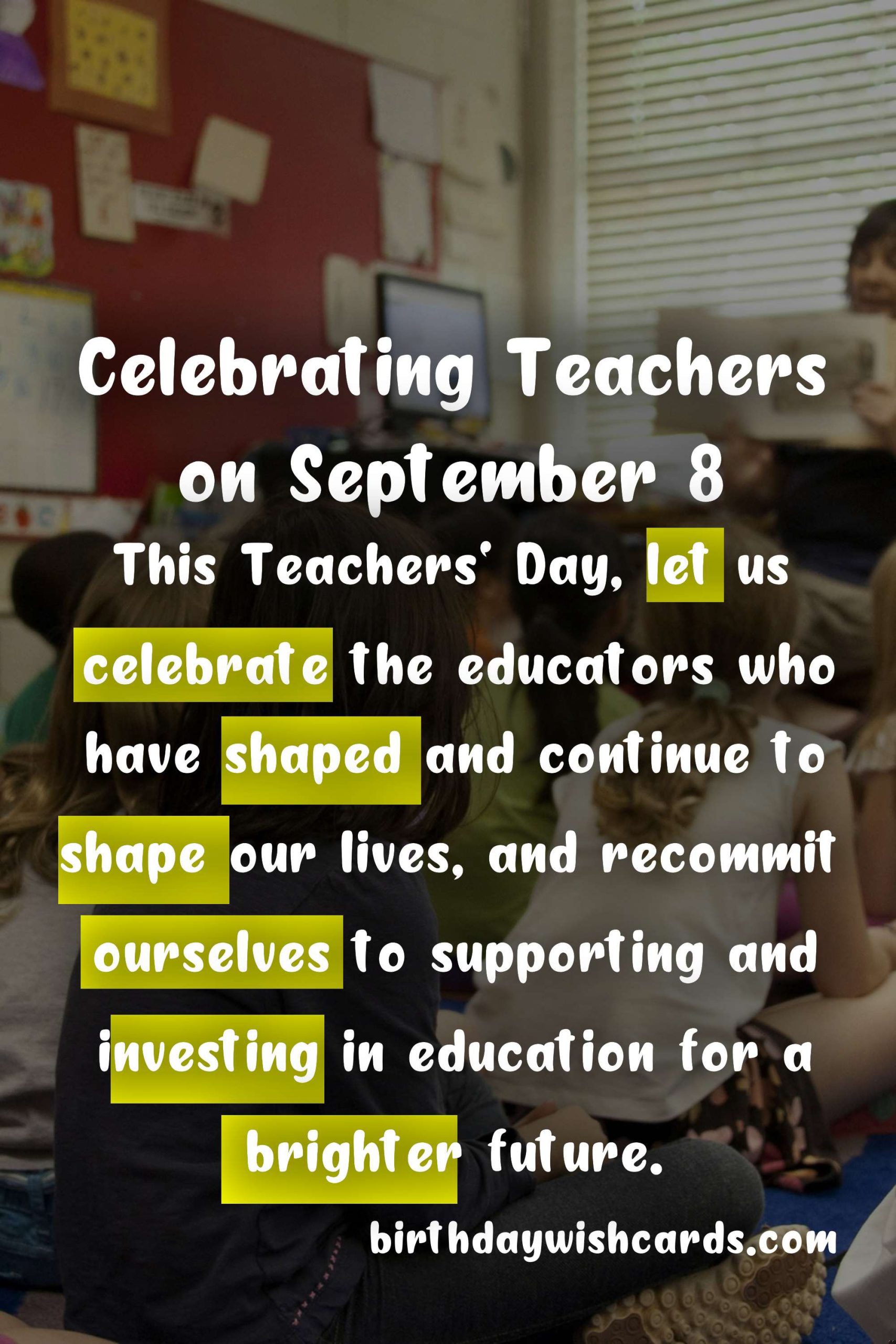 Celebrating Teachers on September 8: A Day to Honor Dedication and Excellence