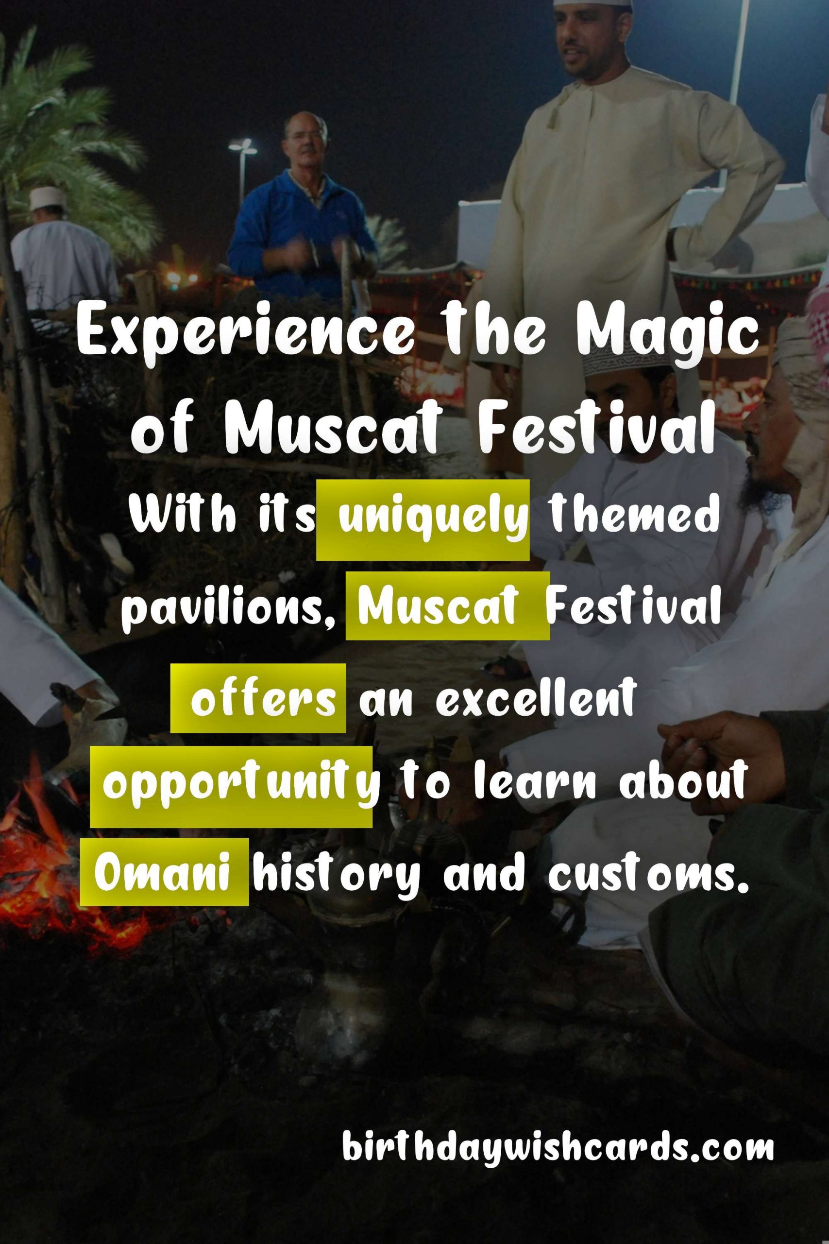 Discover the Magic of Muscat Festival - January/February