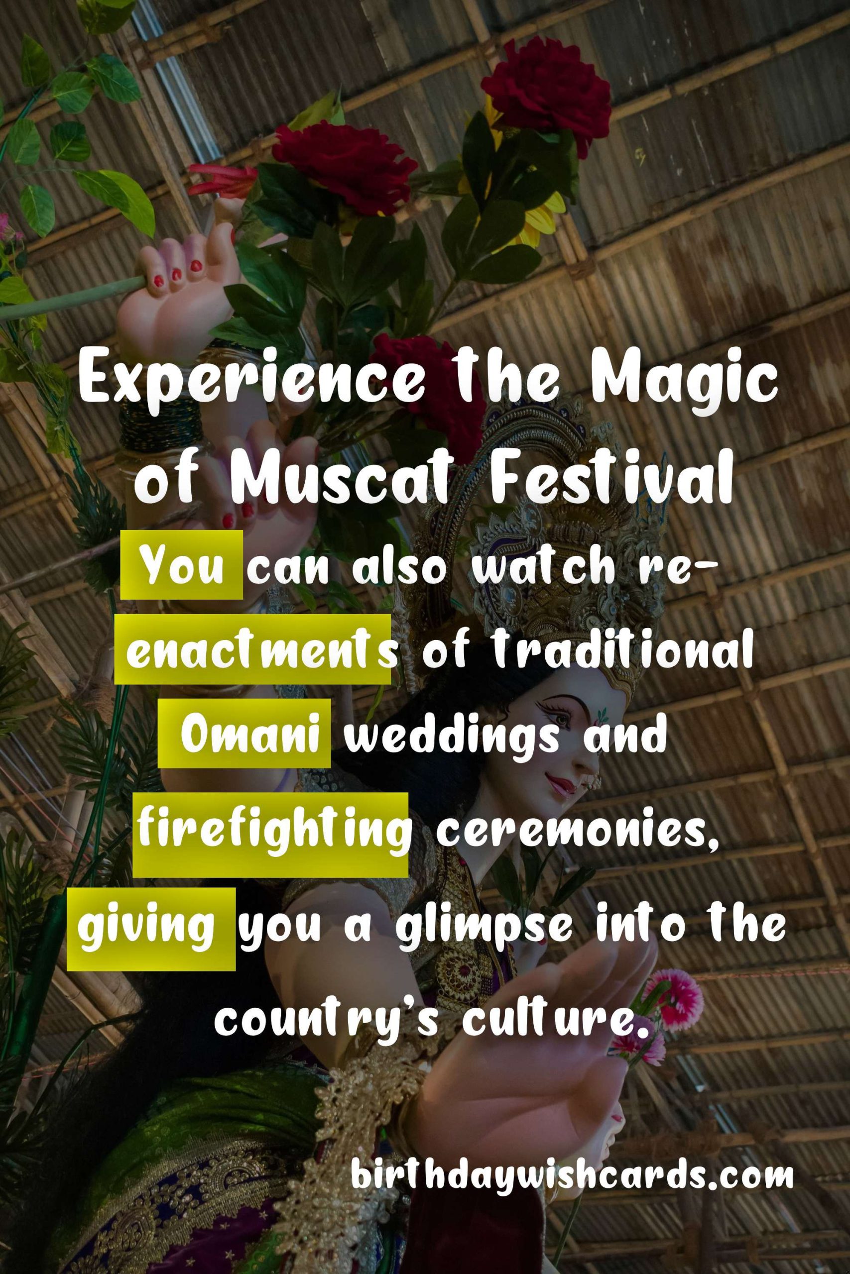 Discover the Magic of Muscat Festival - January/February