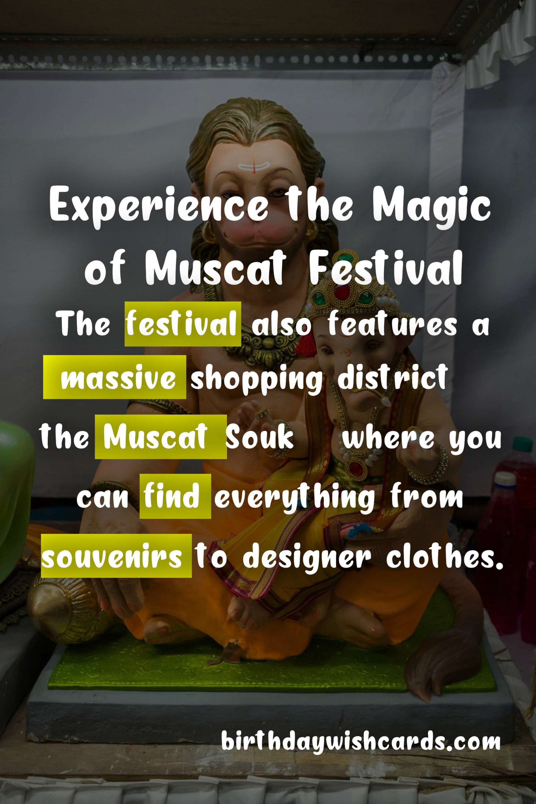 Discover the Magic of Muscat Festival - January/February