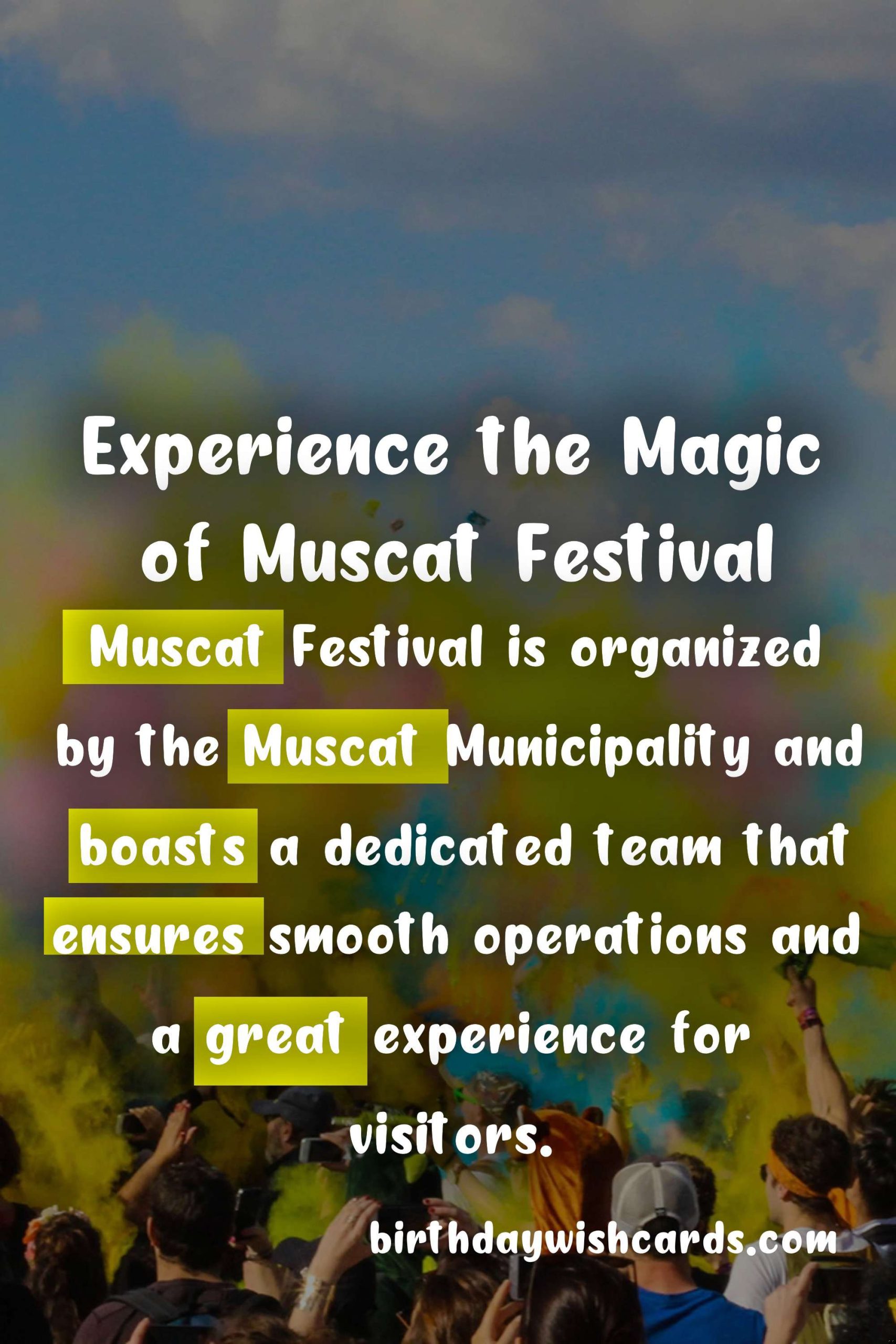Discover the Magic of Muscat Festival - January/February