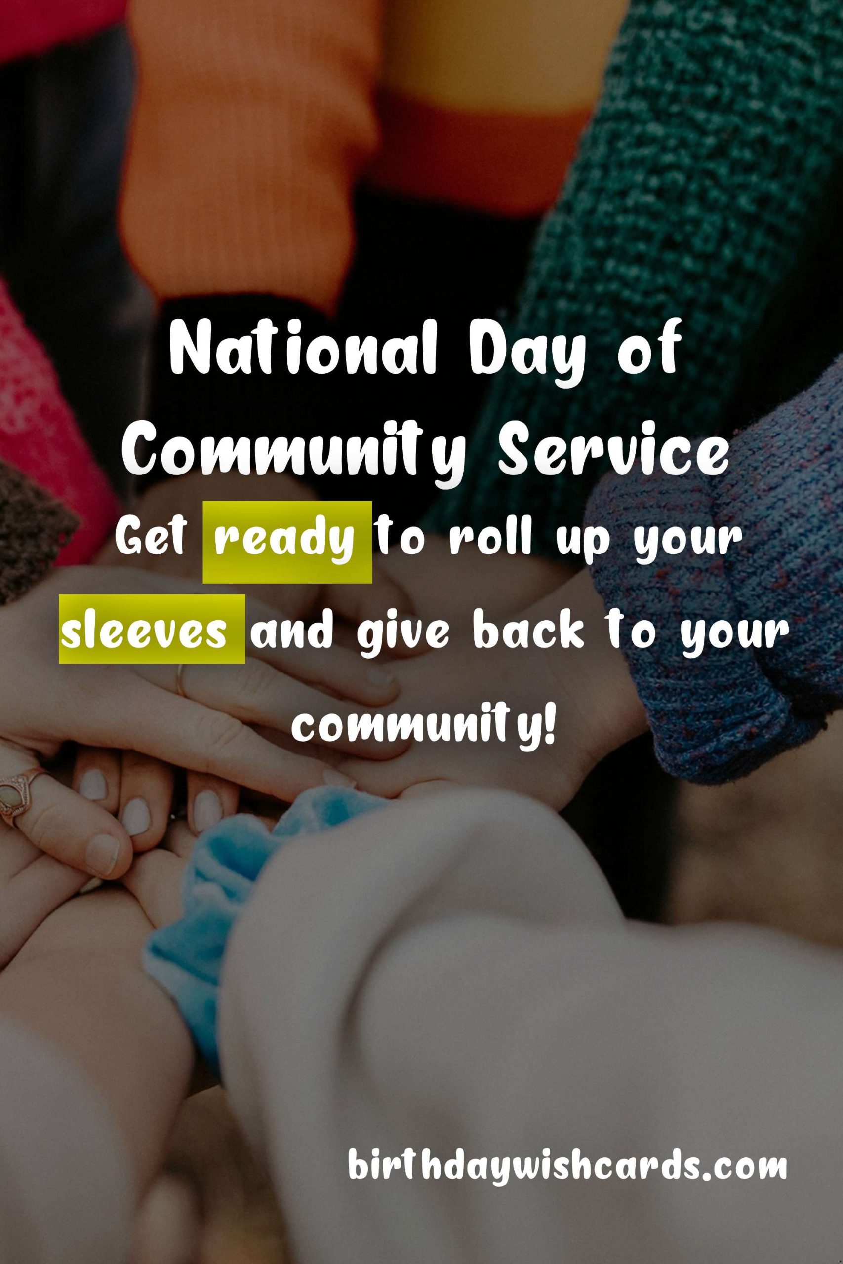Celebrate National Day of Community Service - first Saturday in August!