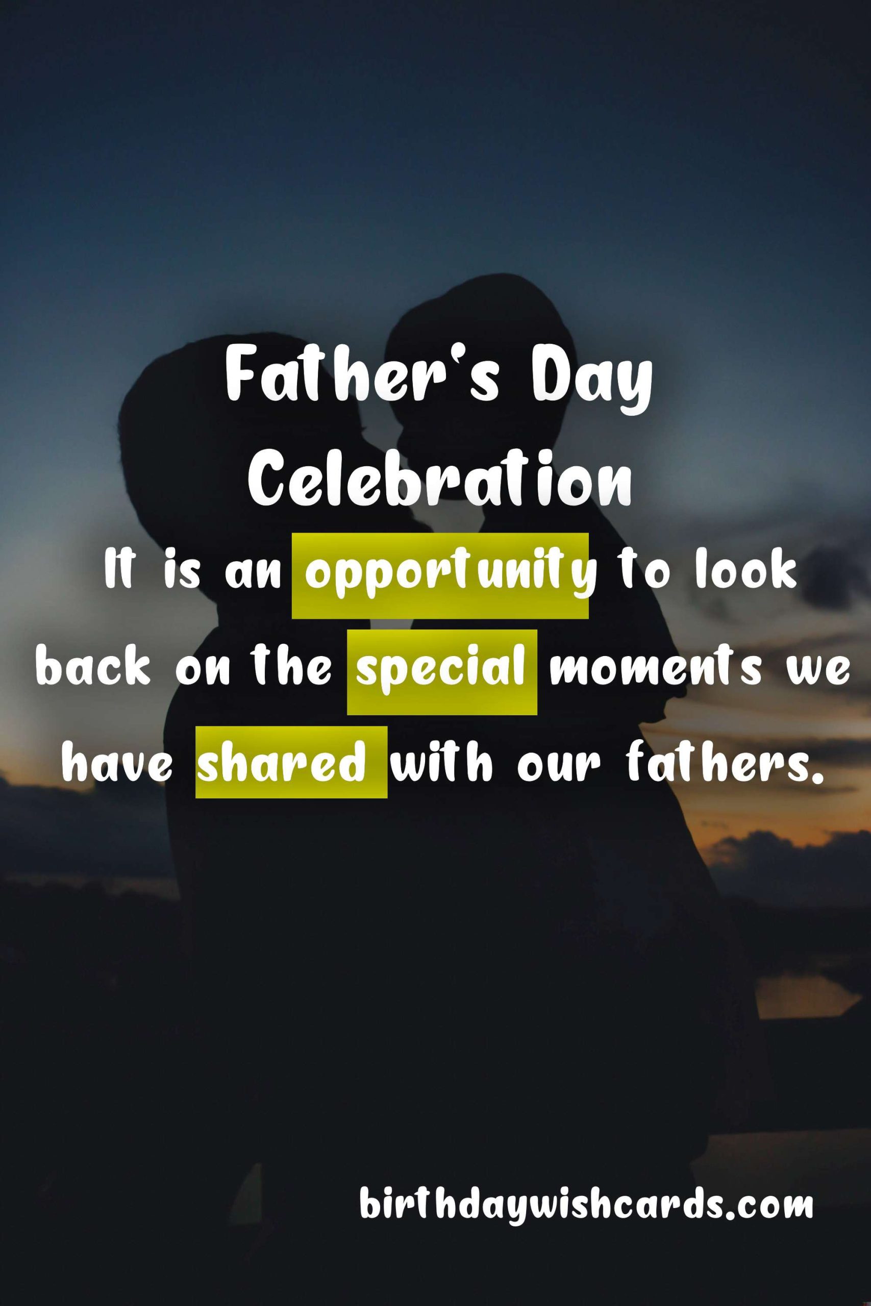Celebrate Father's Day - Third Sunday in June