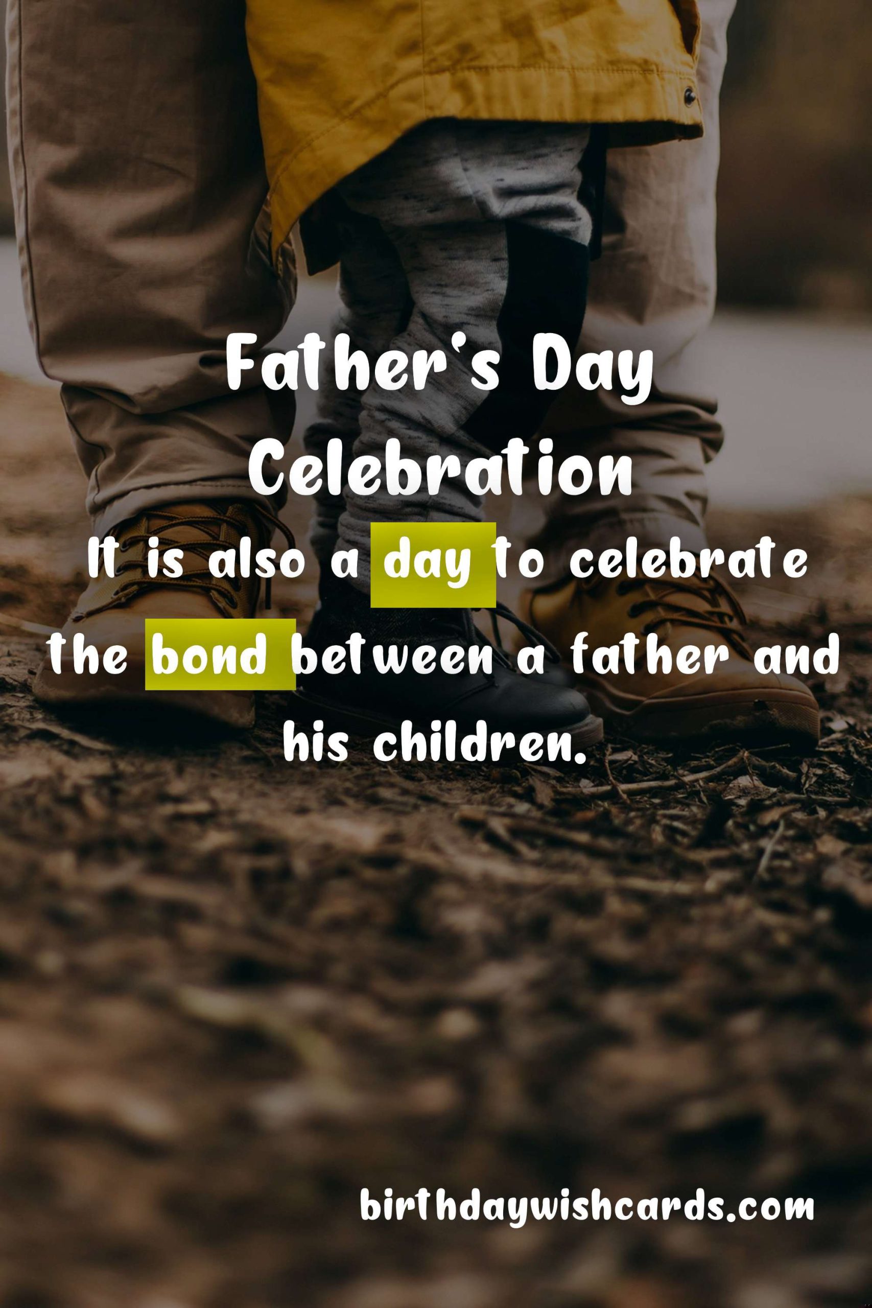 Celebrate Father's Day - Third Sunday in June