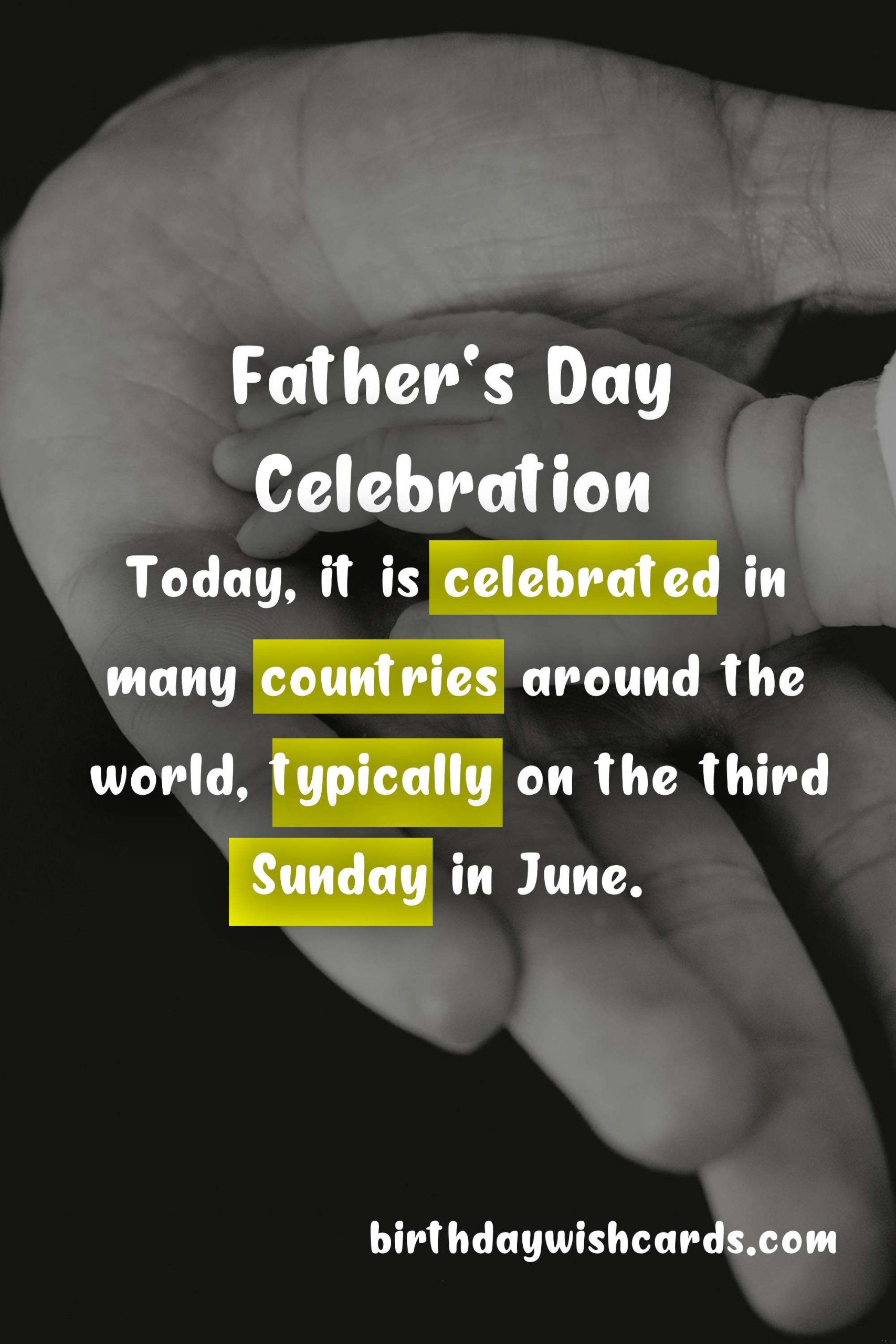 Celebrate Father's Day - Third Sunday in June
