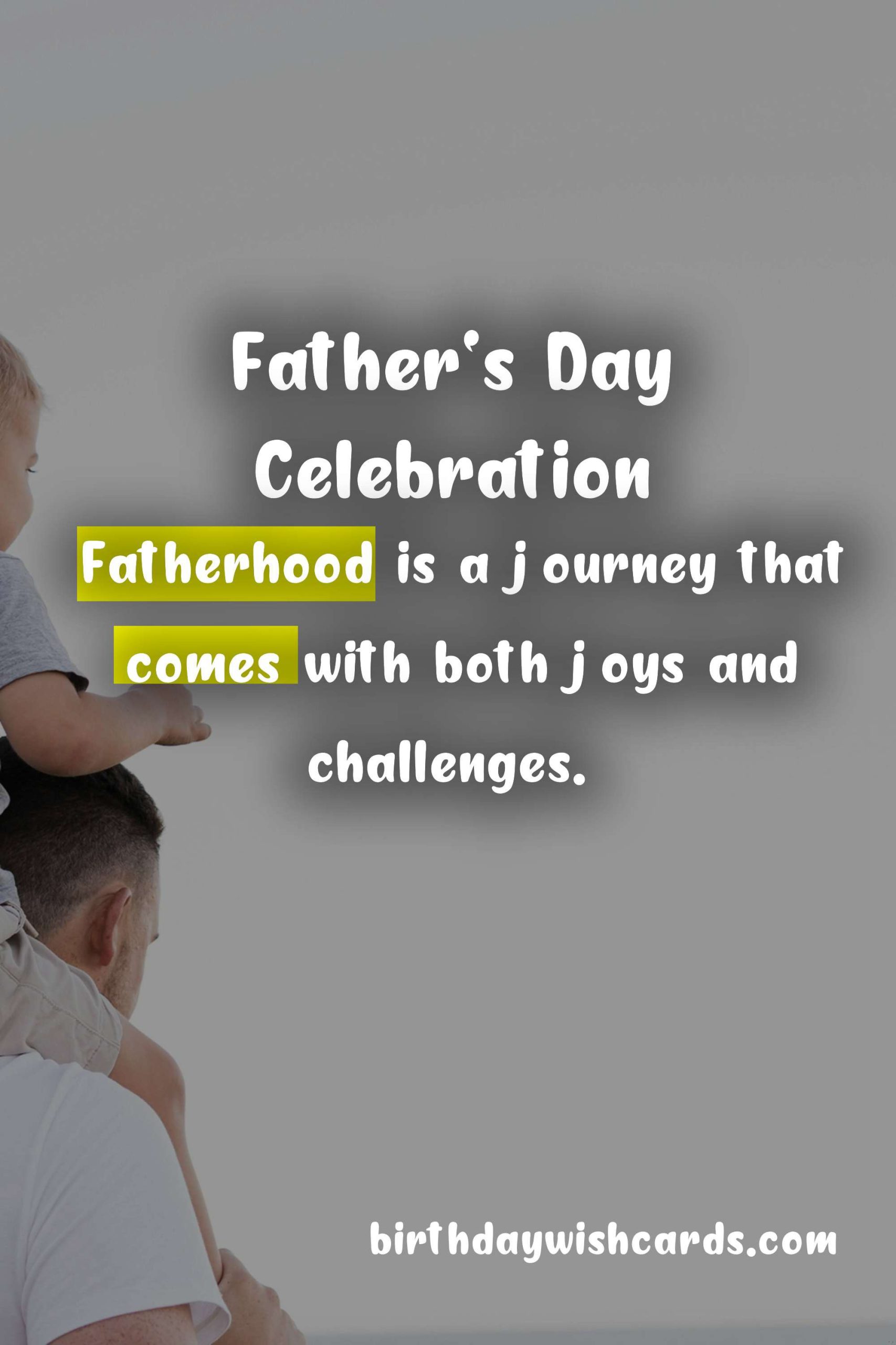 Celebrate Father's Day - Third Sunday in June