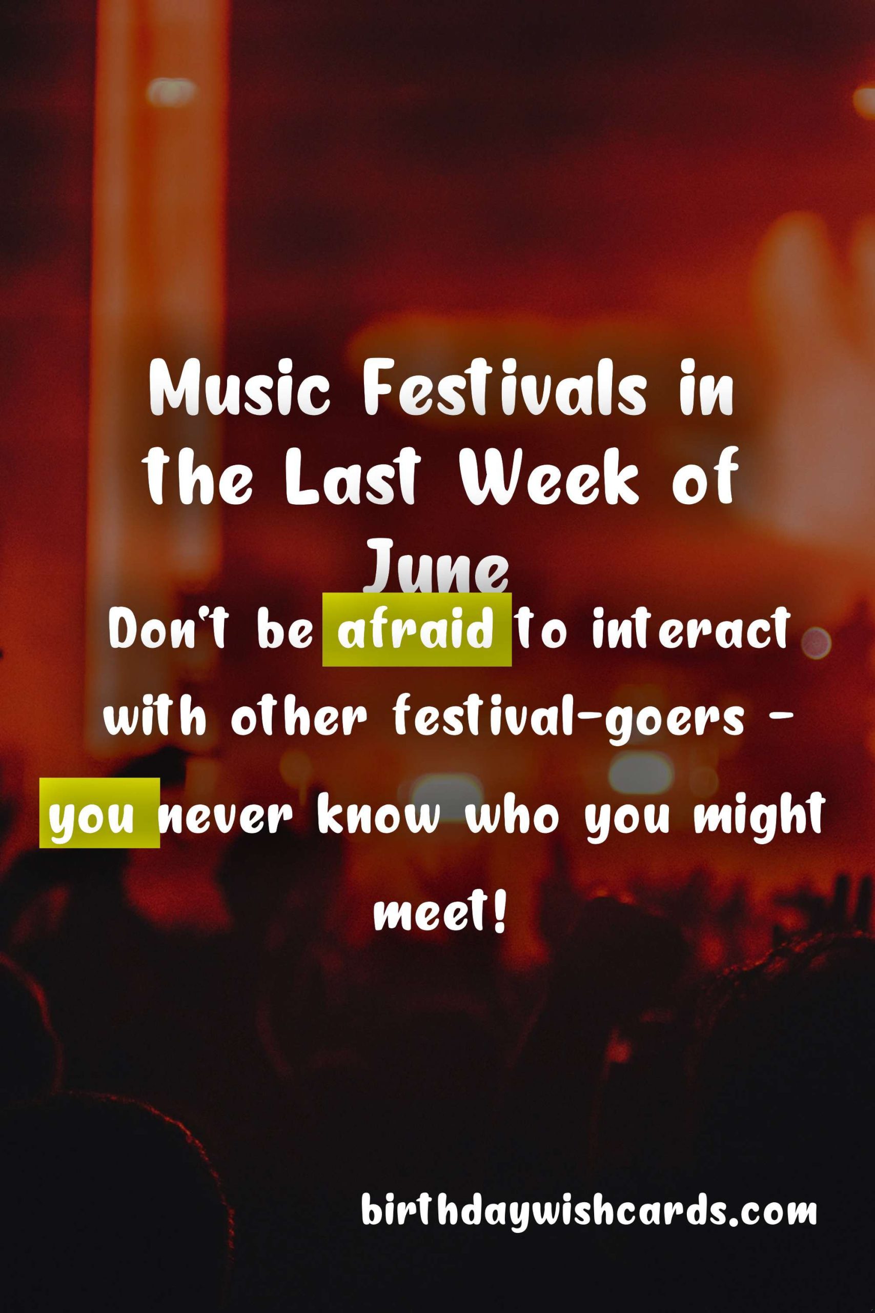 The Ultimate Guide to Attending a Music Festival in the Last Week of June